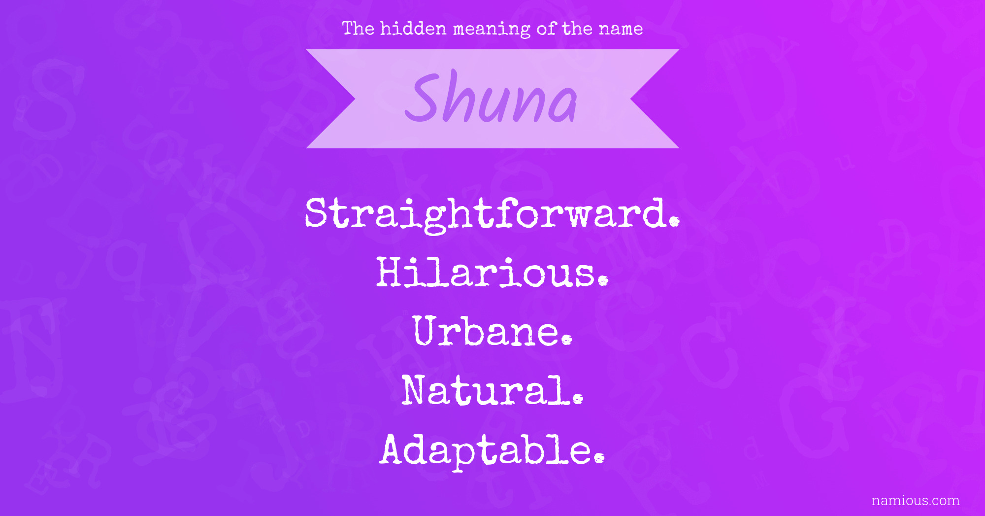 The hidden meaning of the name Shuna