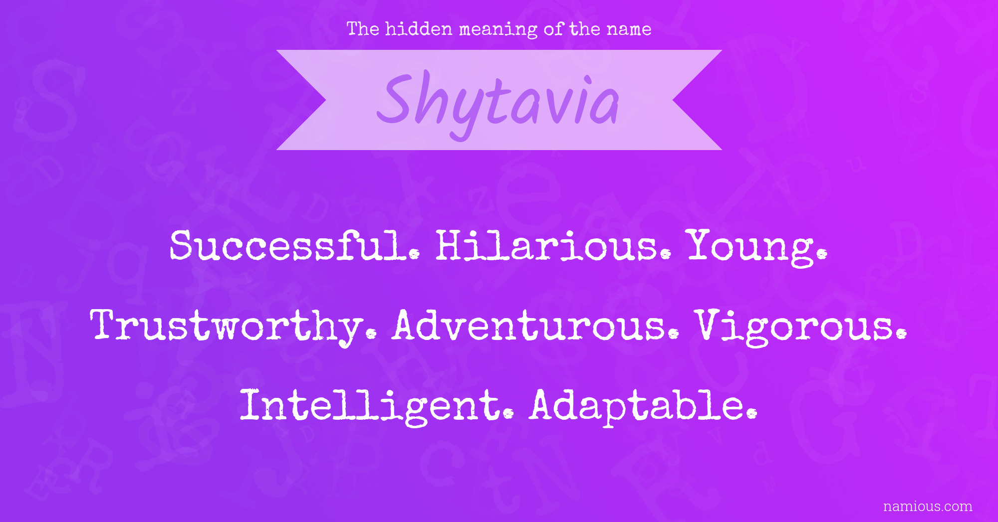 The hidden meaning of the name Shytavia
