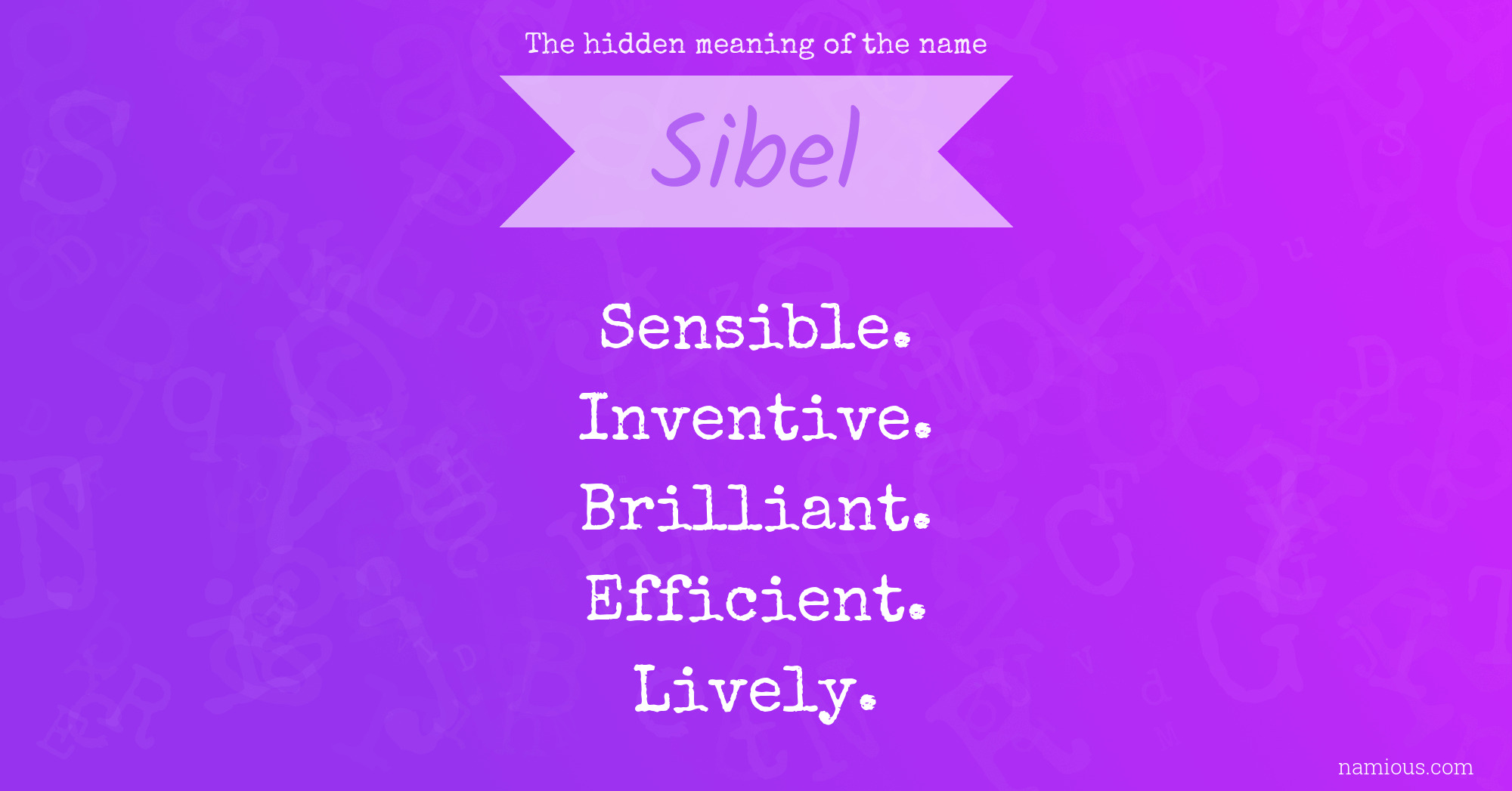 The hidden meaning of the name Sibel