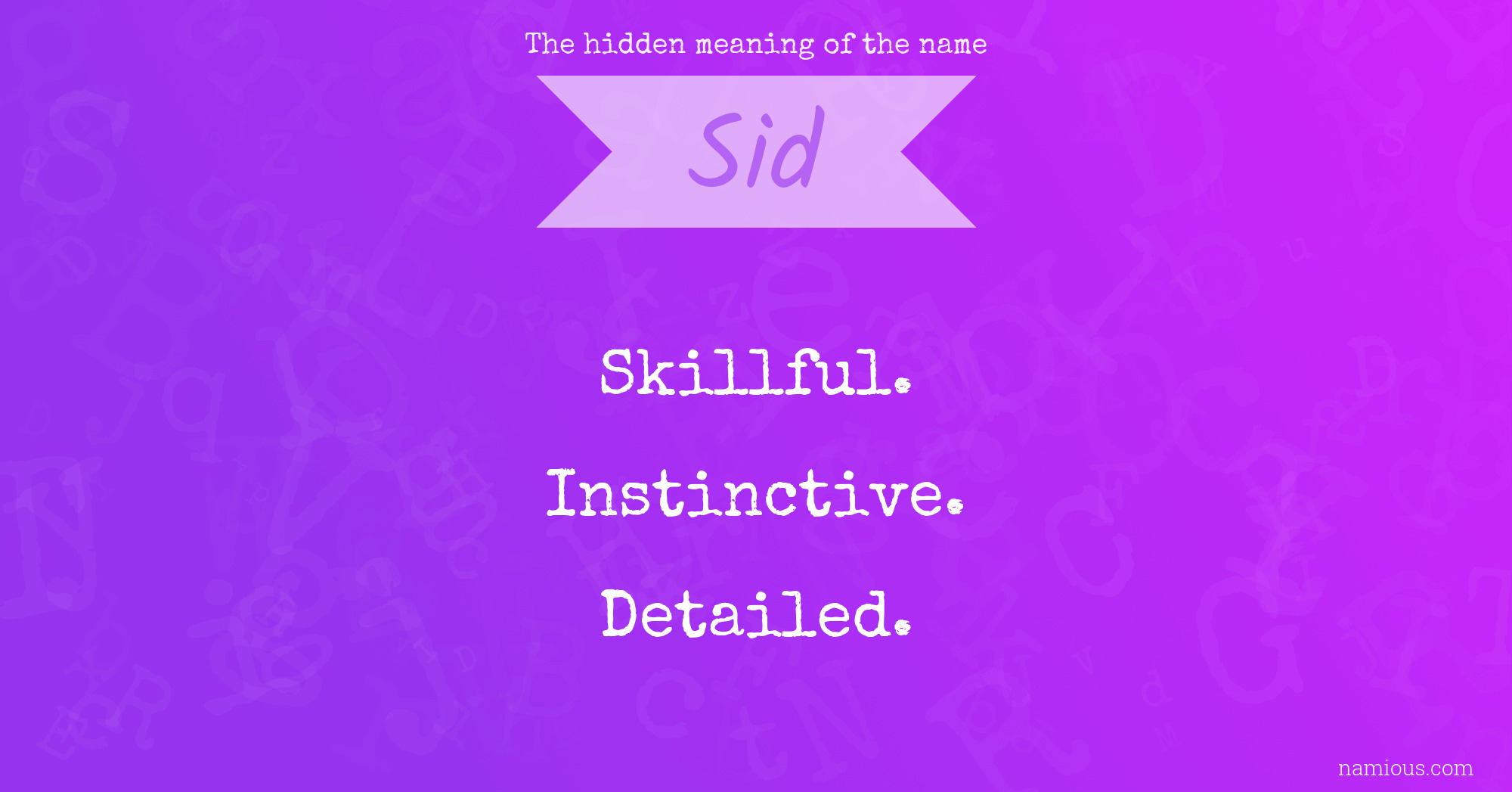 The hidden meaning of the name Sid