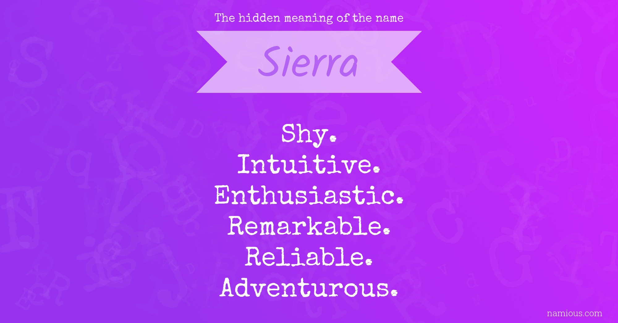 The hidden meaning of the name Sierra