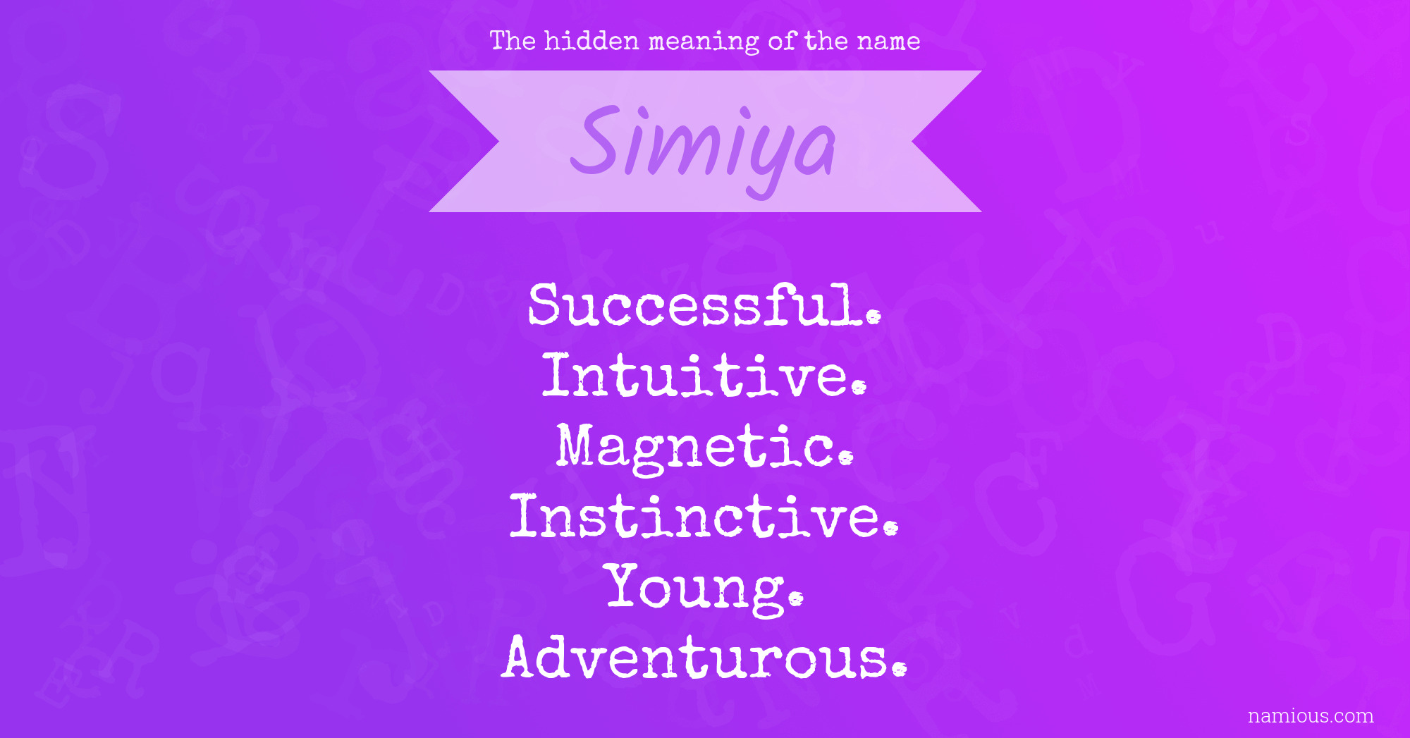 The hidden meaning of the name Simiya