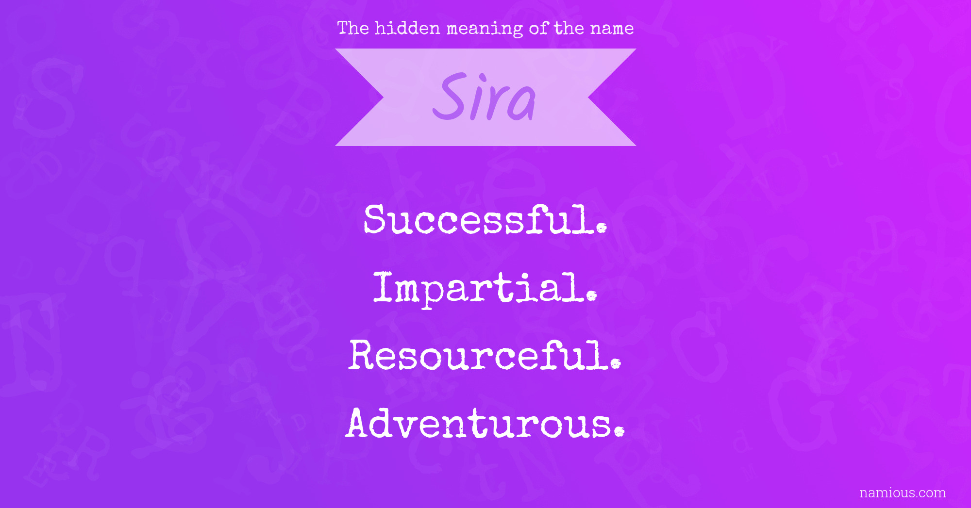 The hidden meaning of the name Sira