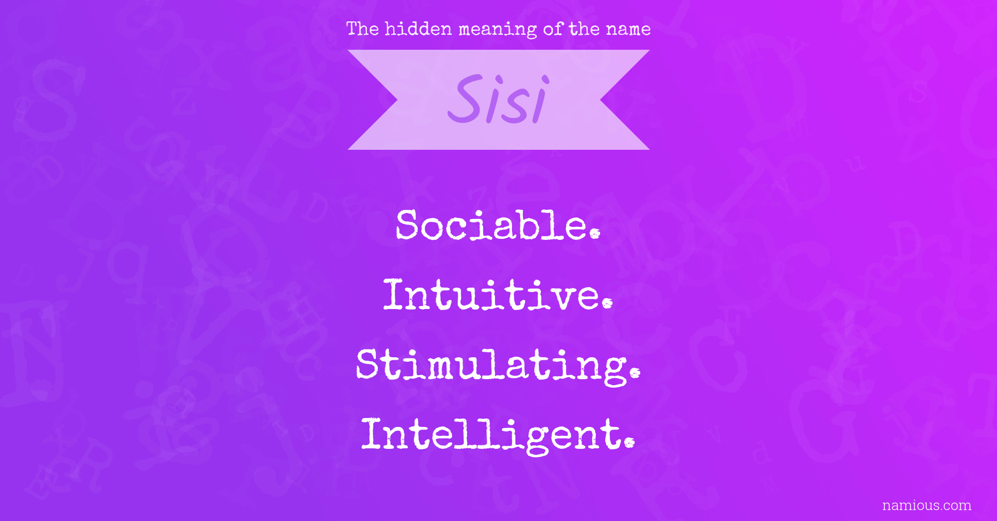 The hidden meaning of the name Sisi