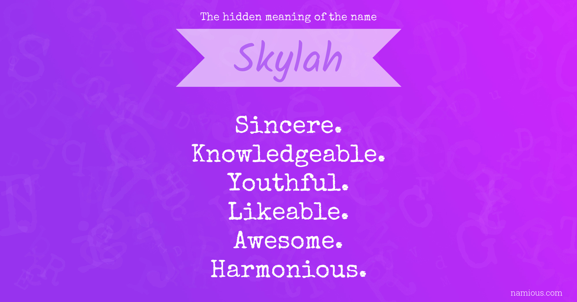 The hidden meaning of the name Skylah