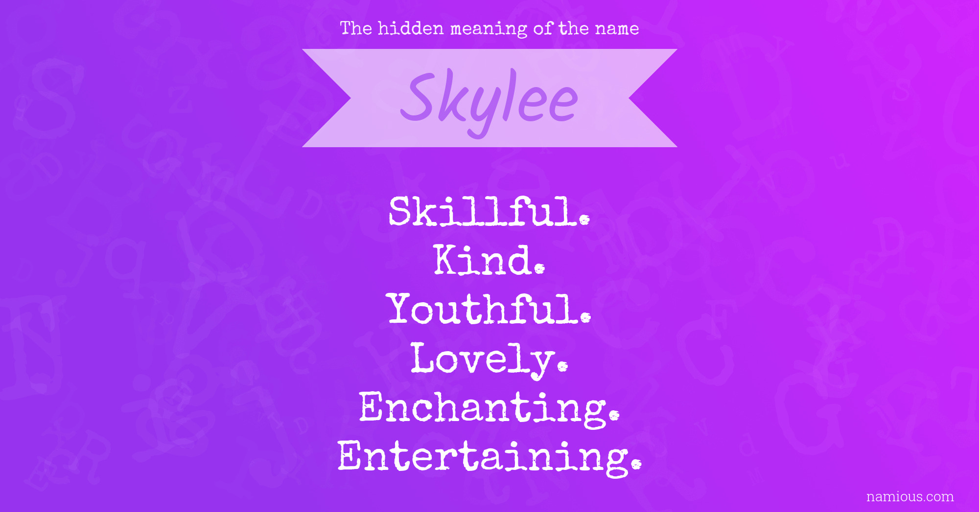 The hidden meaning of the name Skylee