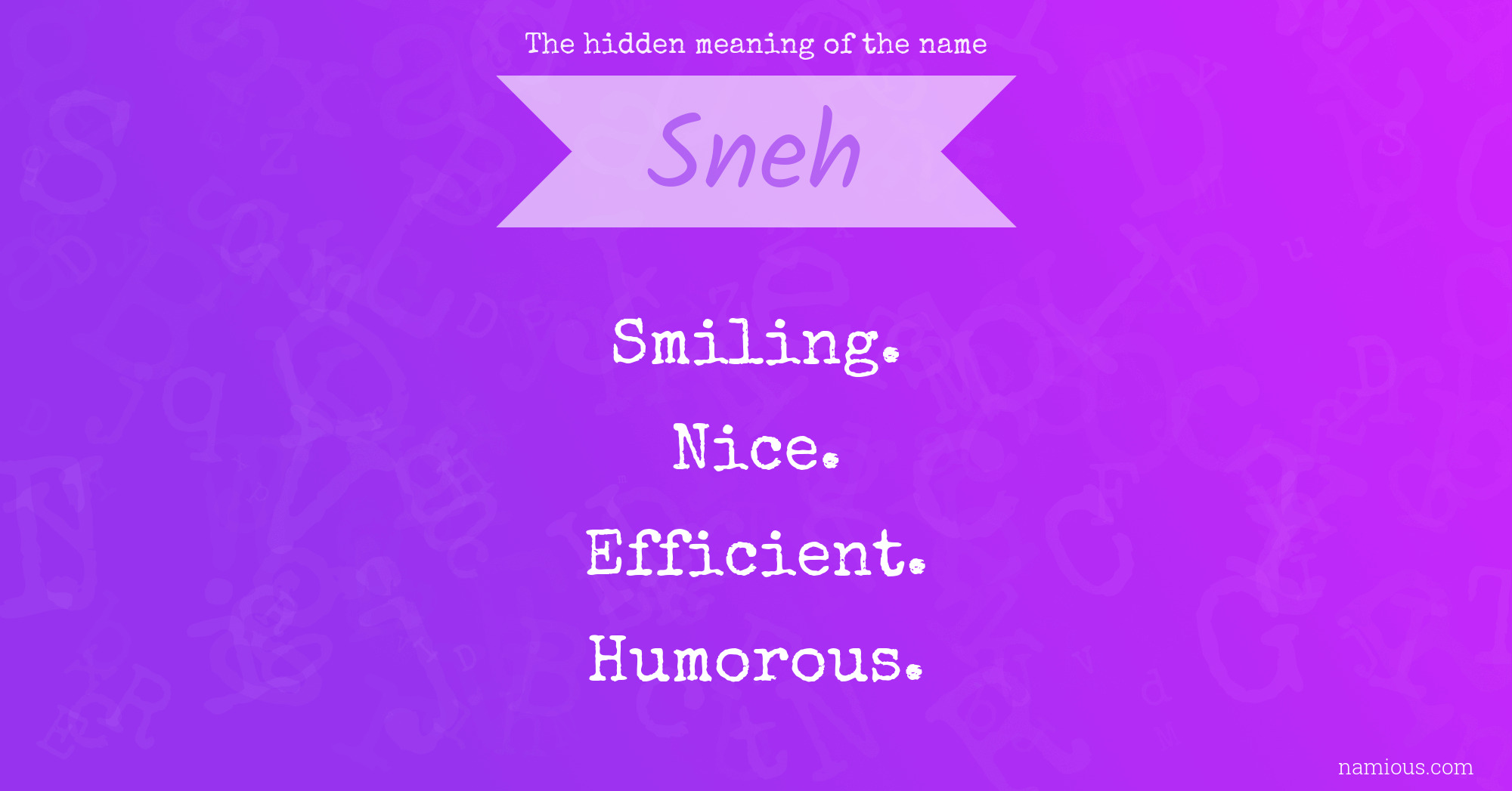 The hidden meaning of the name Sneh