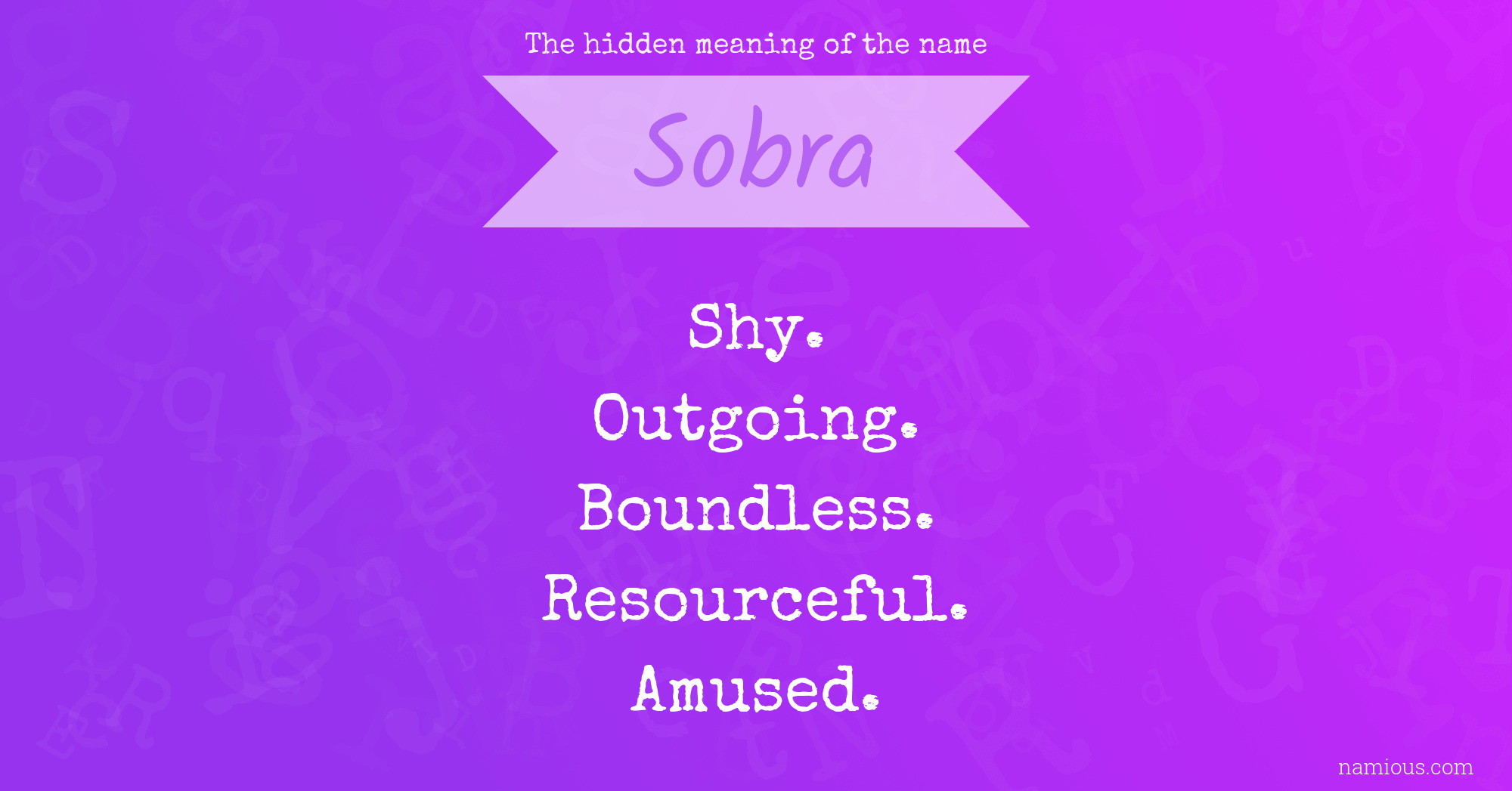 The hidden meaning of the name Sobra