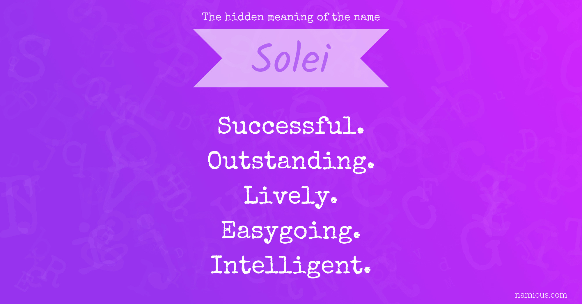 The hidden meaning of the name Solei