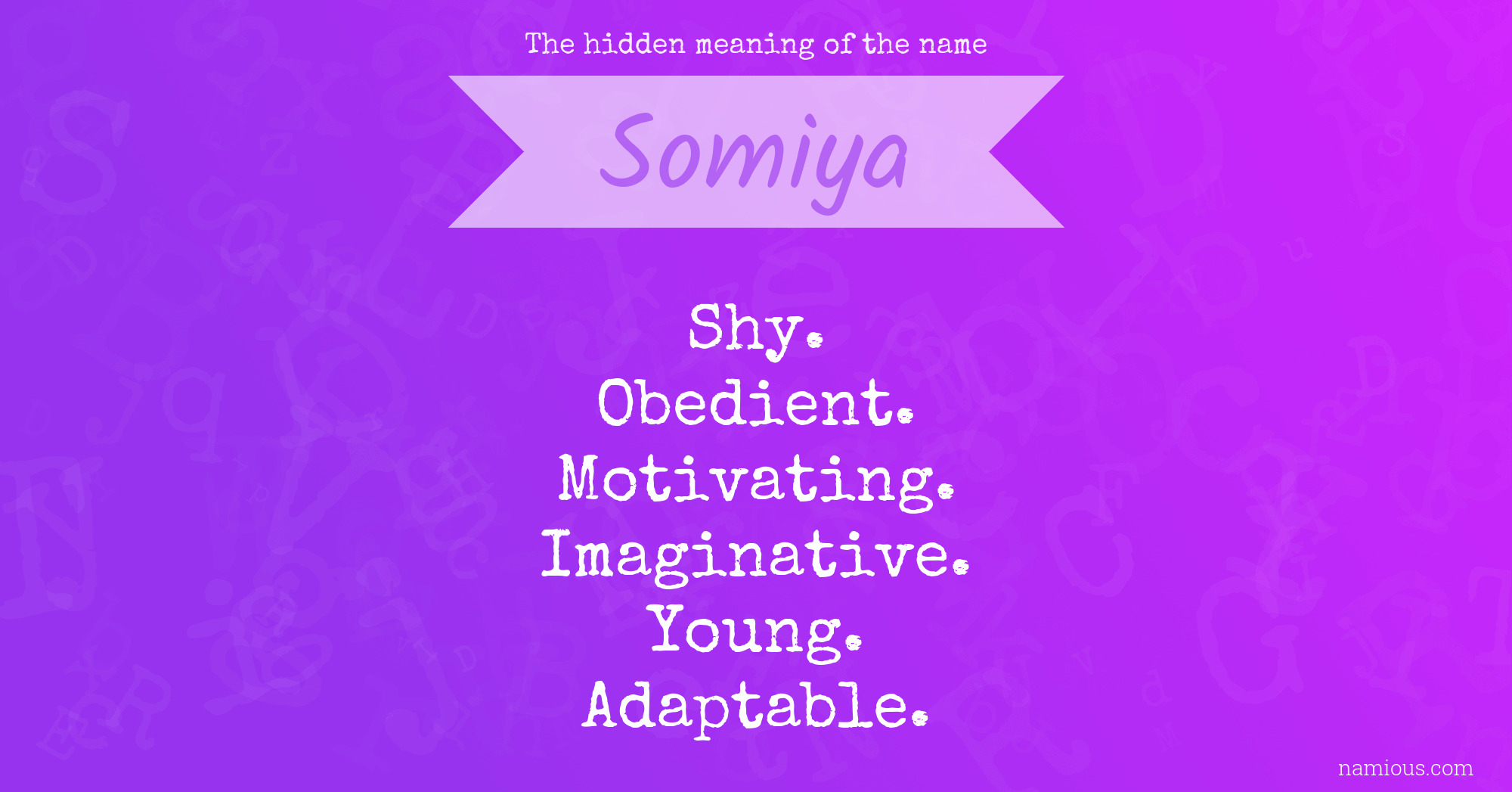 The hidden meaning of the name Somiya