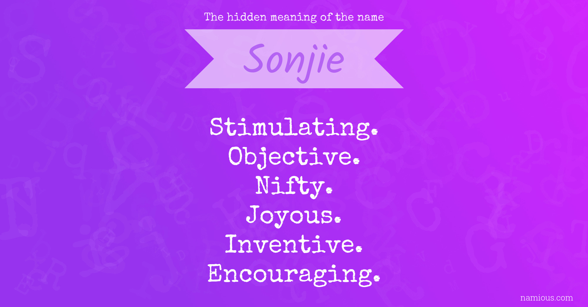 The hidden meaning of the name Sonjie