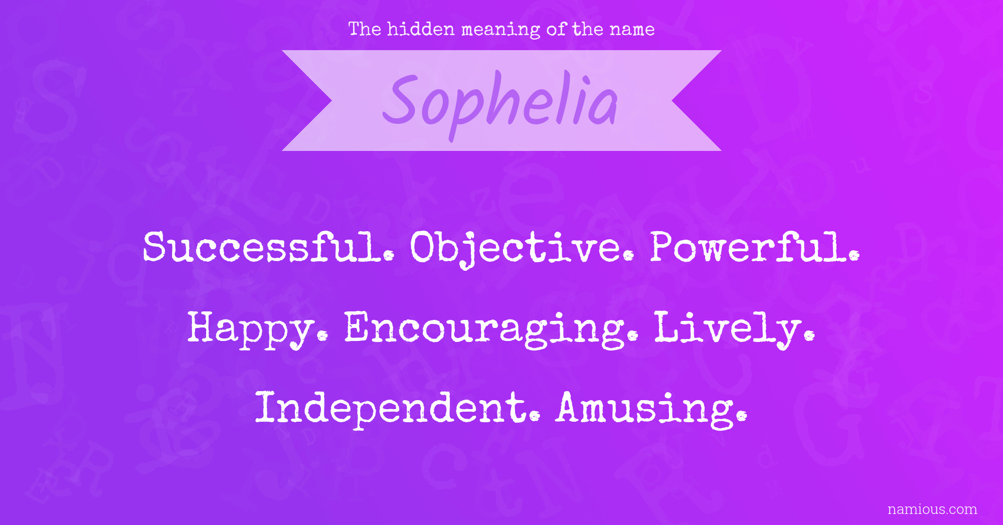 The hidden meaning of the name Sophelia