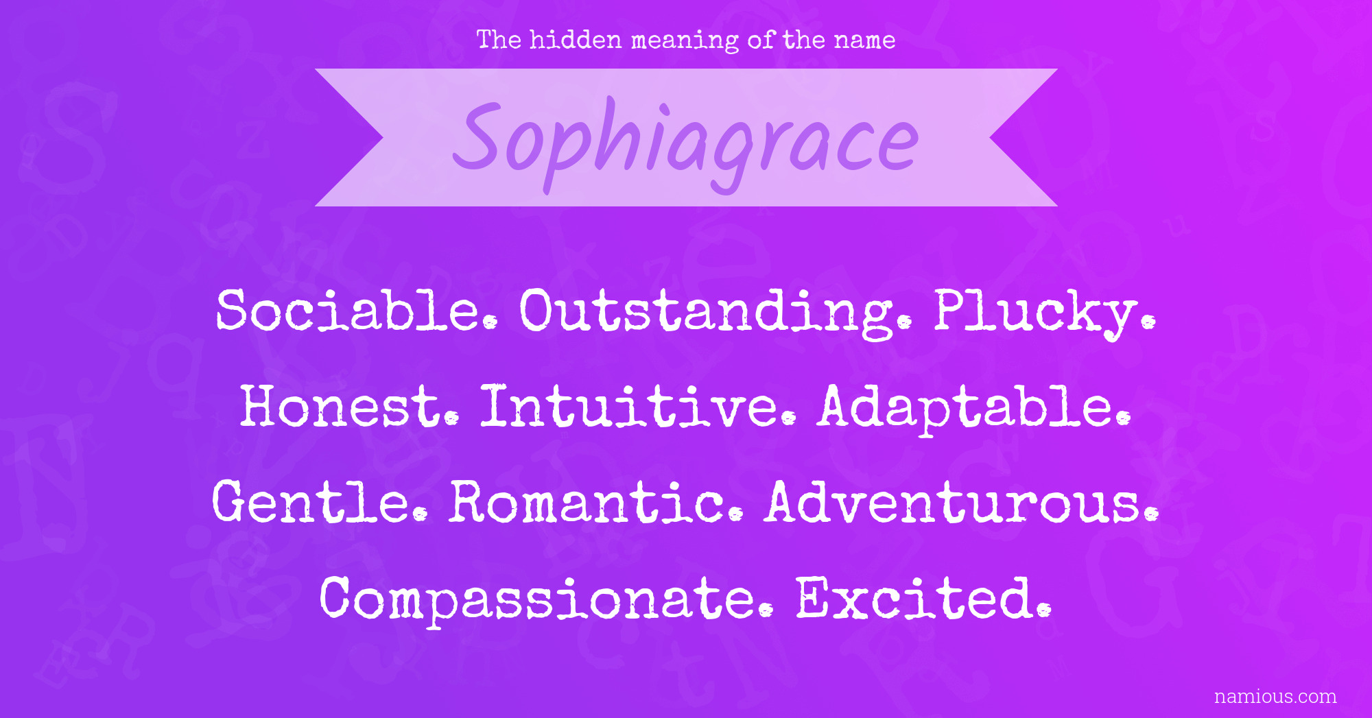 The hidden meaning of the name Sophiagrace