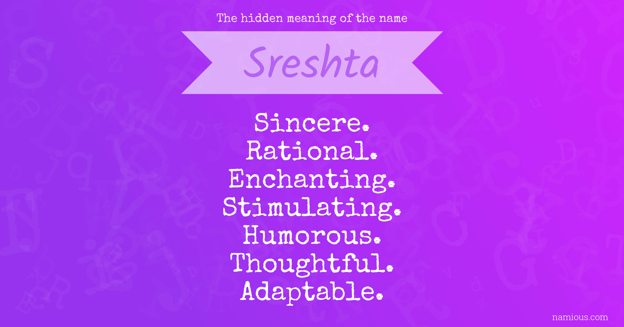 The hidden meaning of the name Sreshta