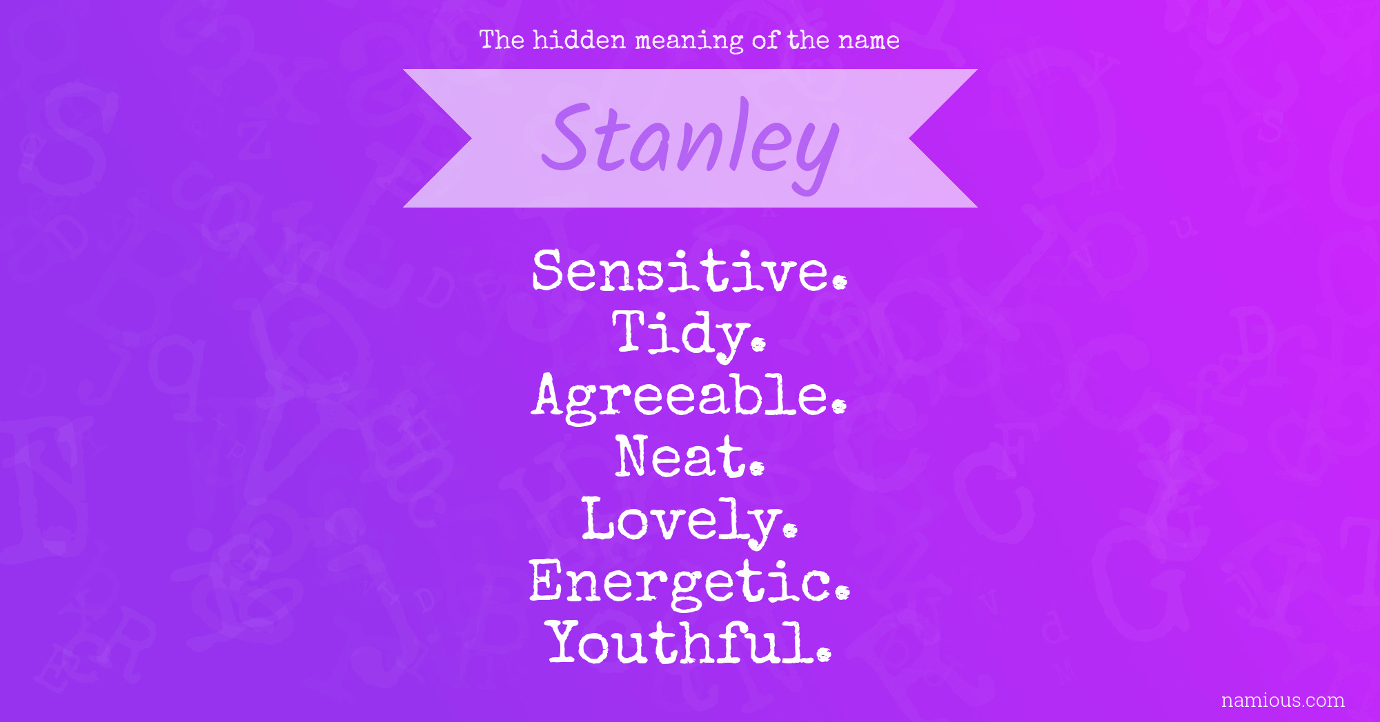 The hidden meaning of the name Stanley