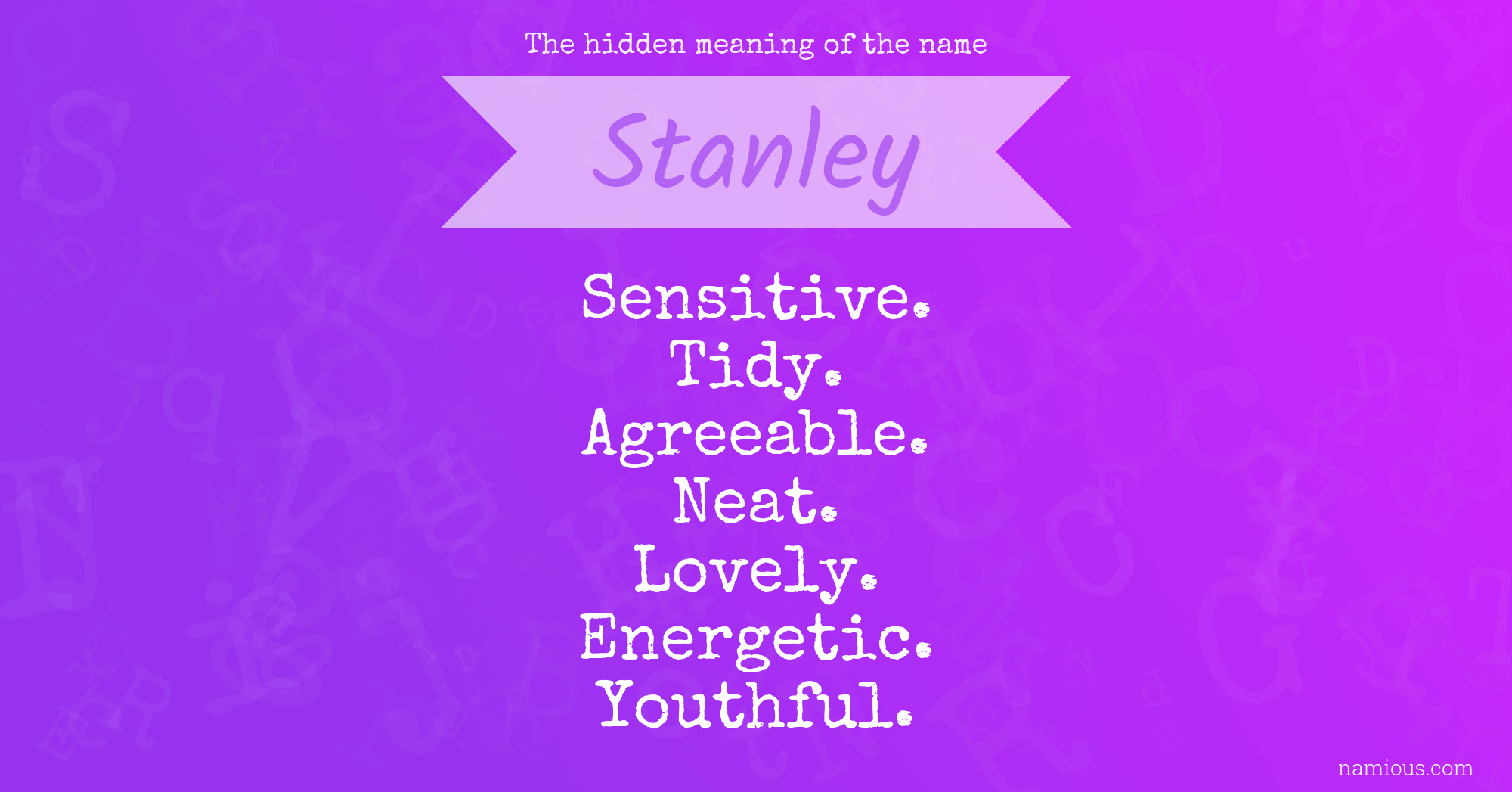 The hidden meaning of the name Stanley