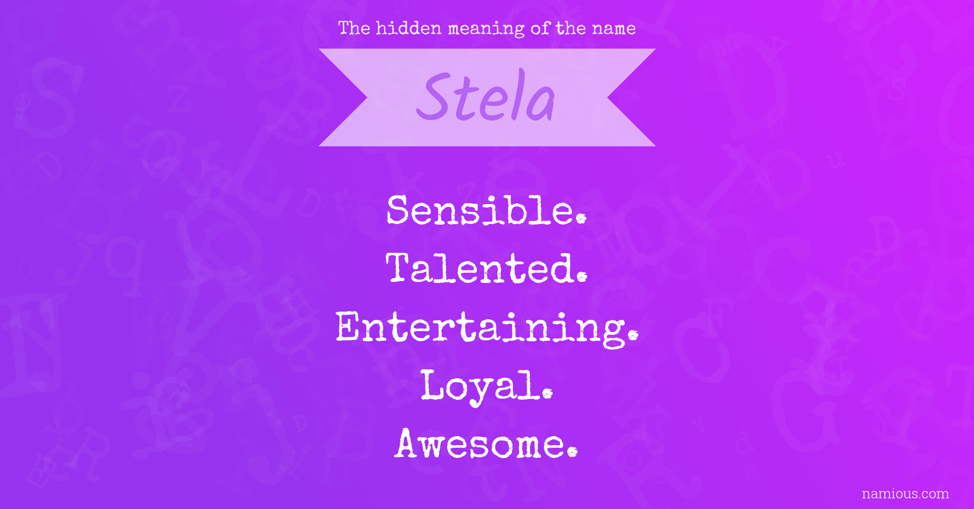 The hidden meaning of the name Stela