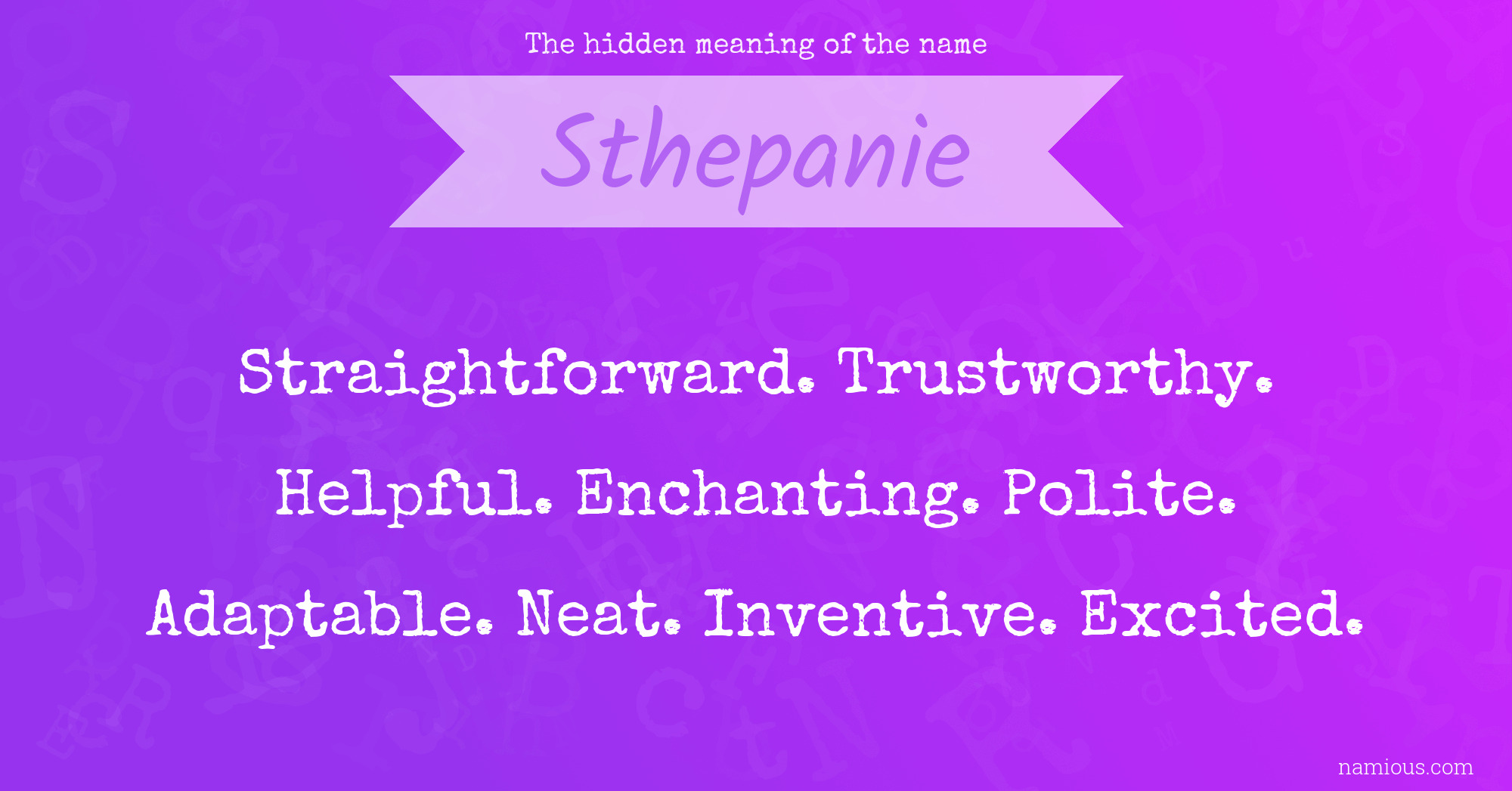 The hidden meaning of the name Sthepanie