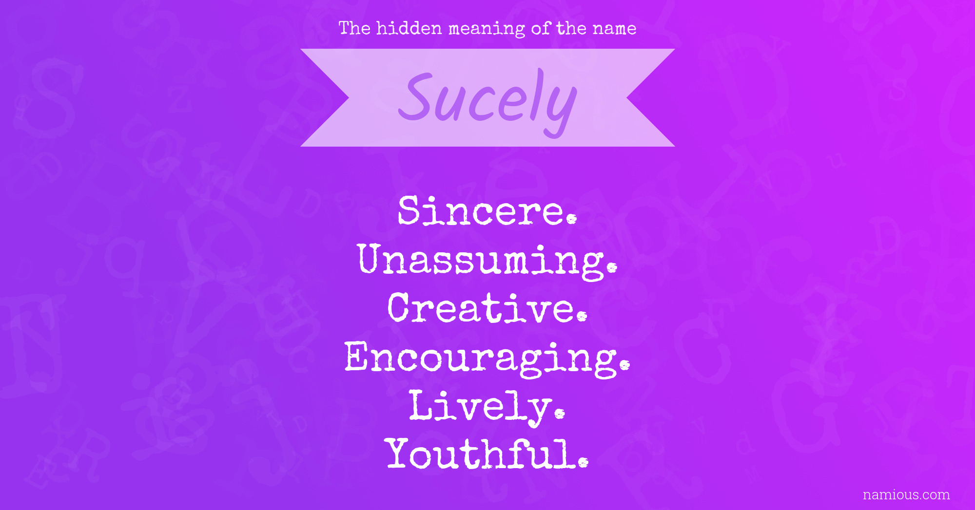 The hidden meaning of the name Sucely