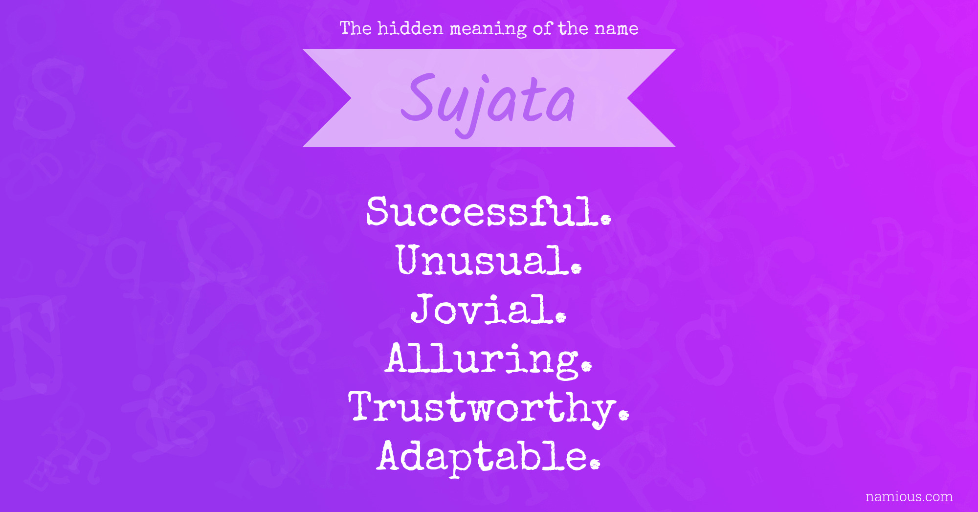 The hidden meaning of the name Sujata