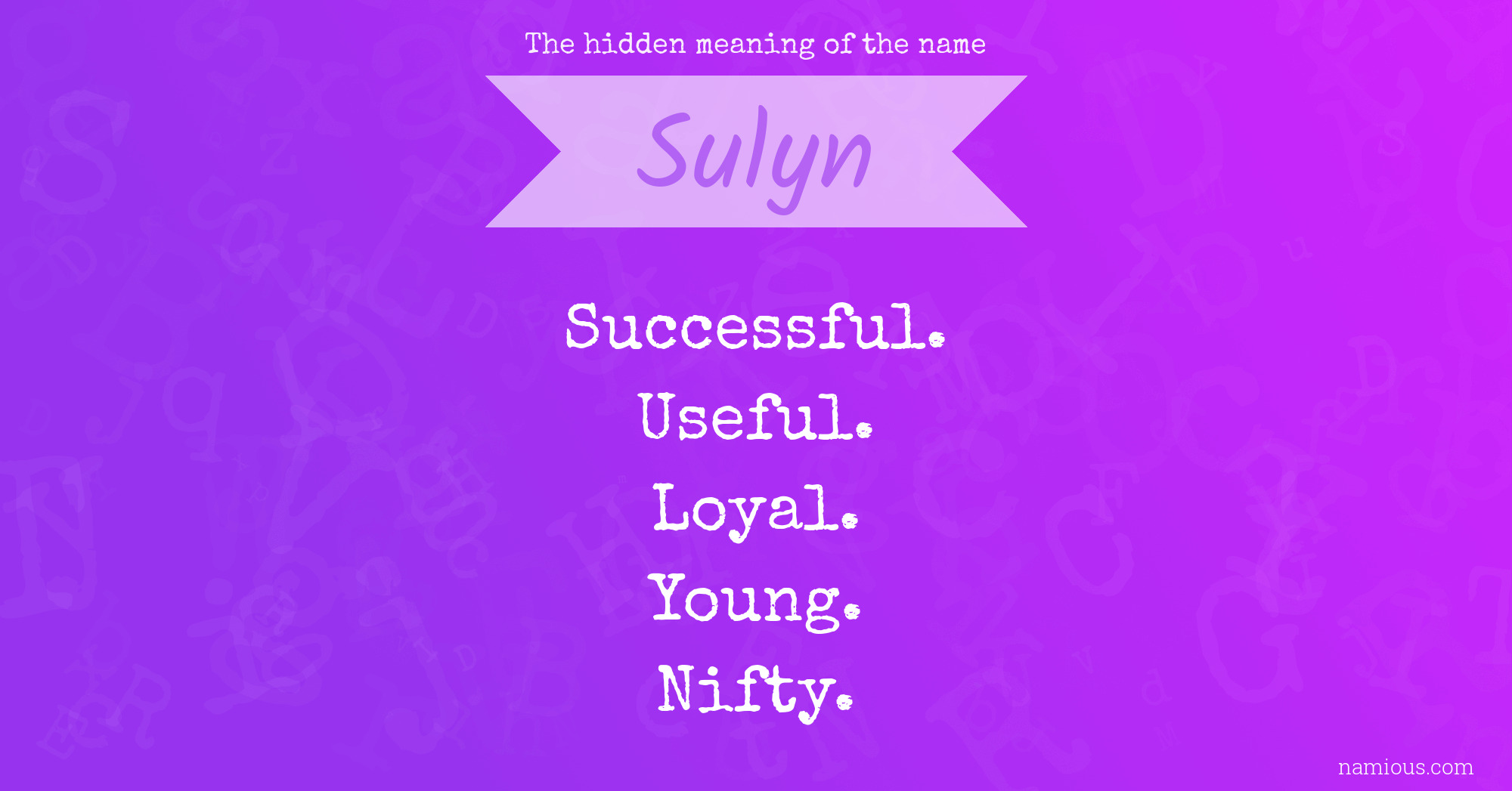 The hidden meaning of the name Sulyn