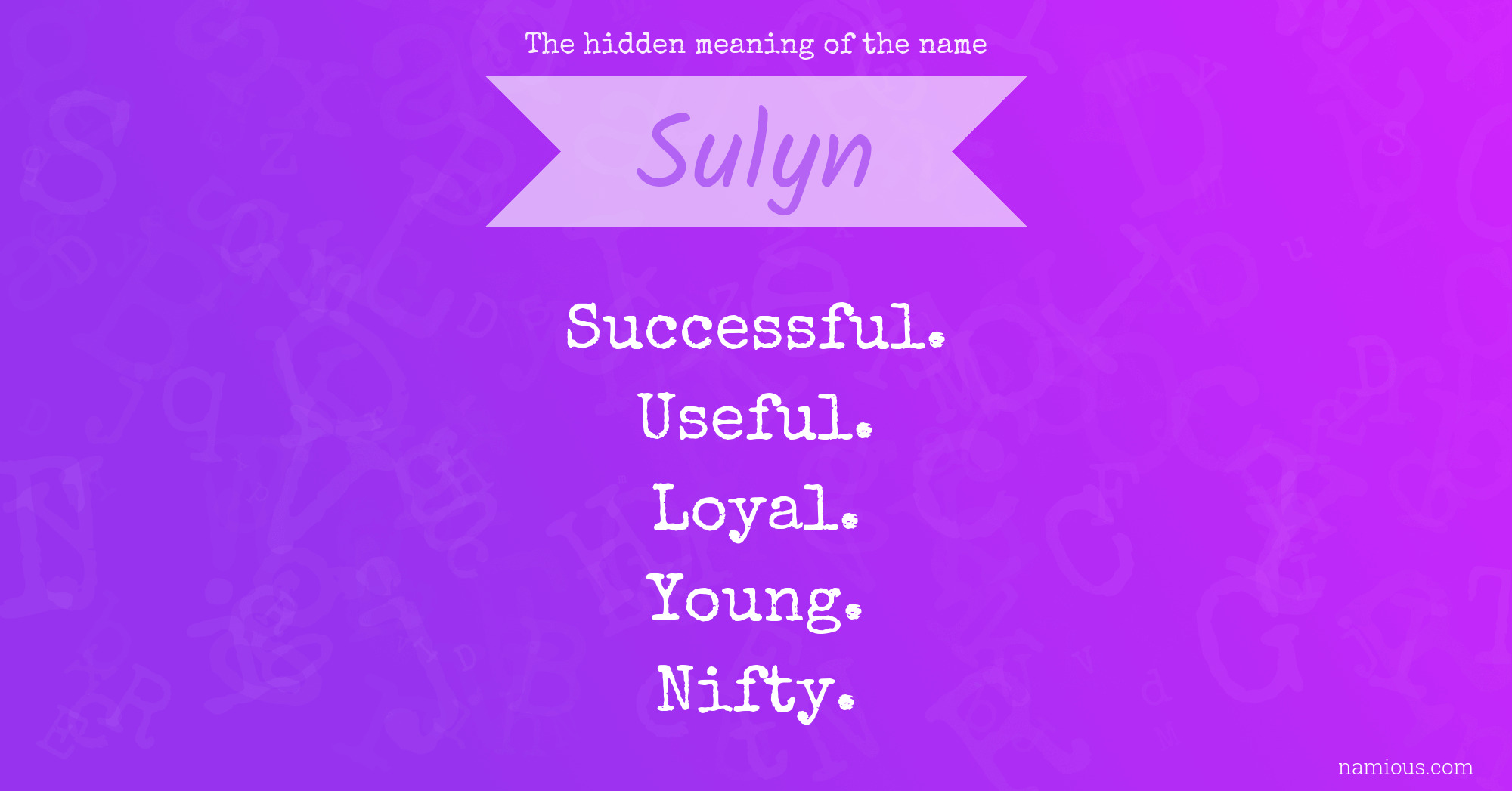 The hidden meaning of the name Sulyn