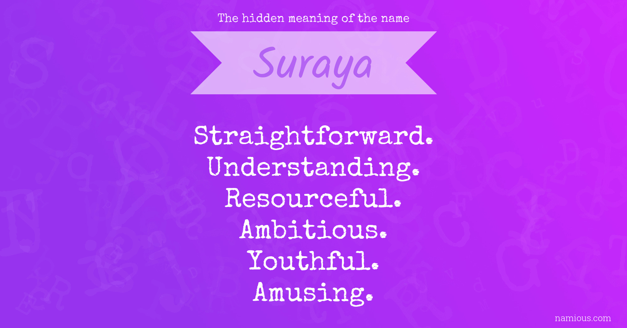 The hidden meaning of the name Suraya