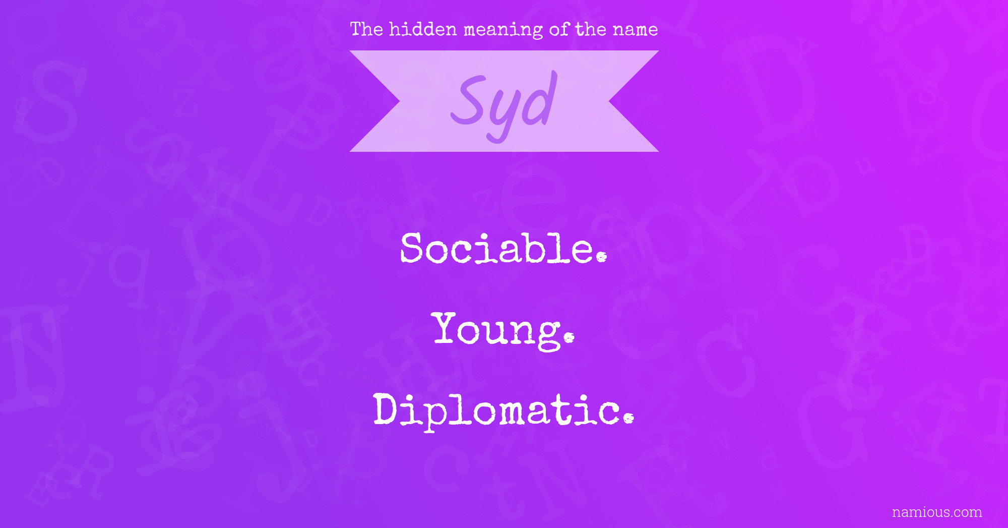 The hidden meaning of the name Syd