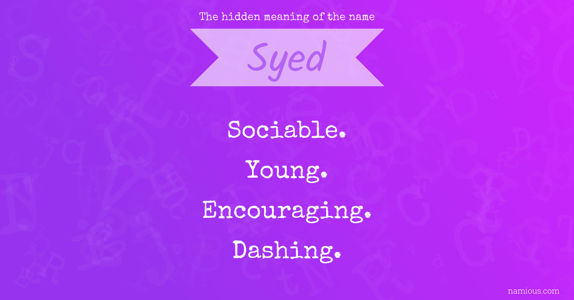 The hidden meaning of the name Syed