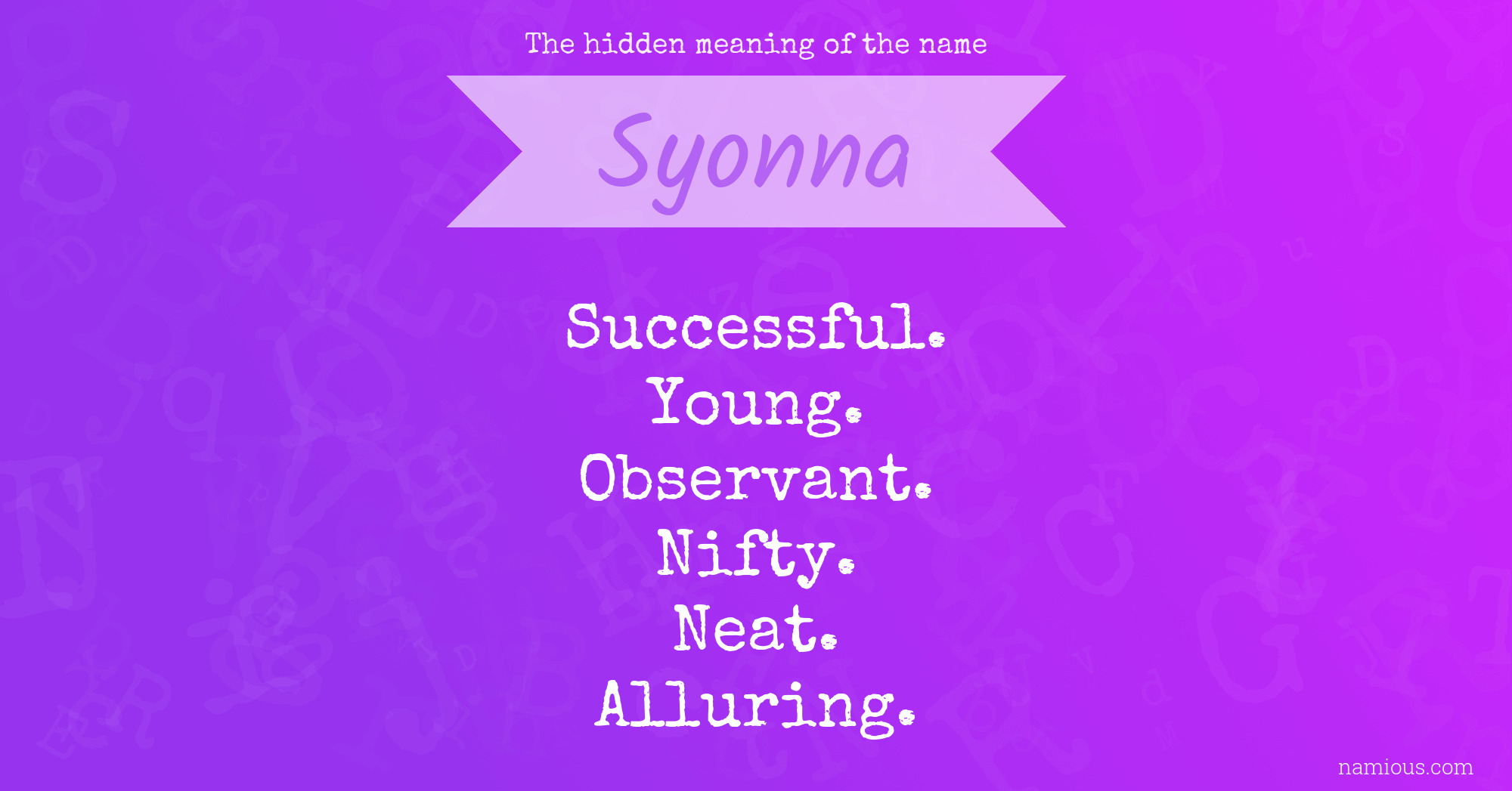 The hidden meaning of the name Syonna