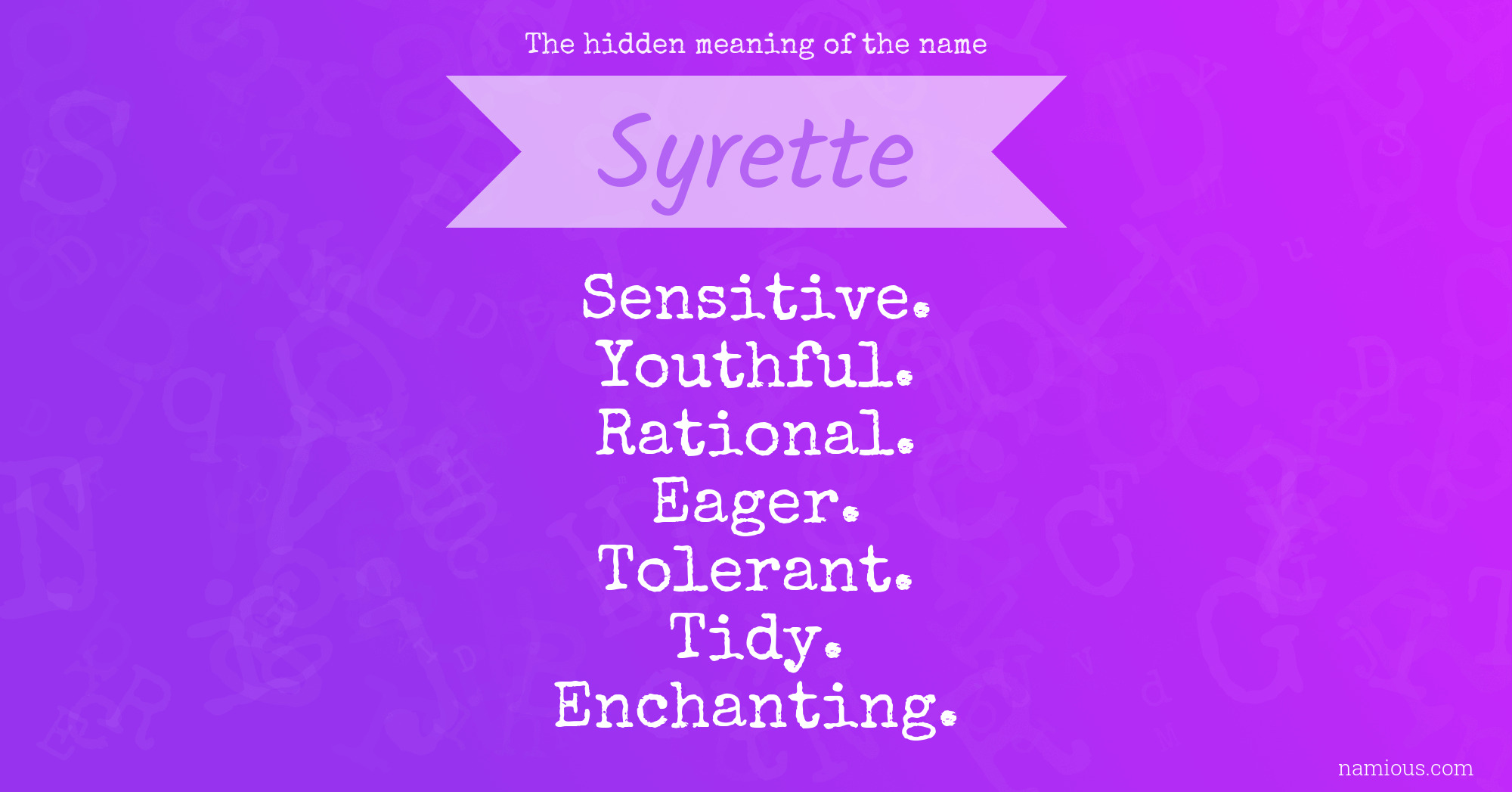 The hidden meaning of the name Syrette