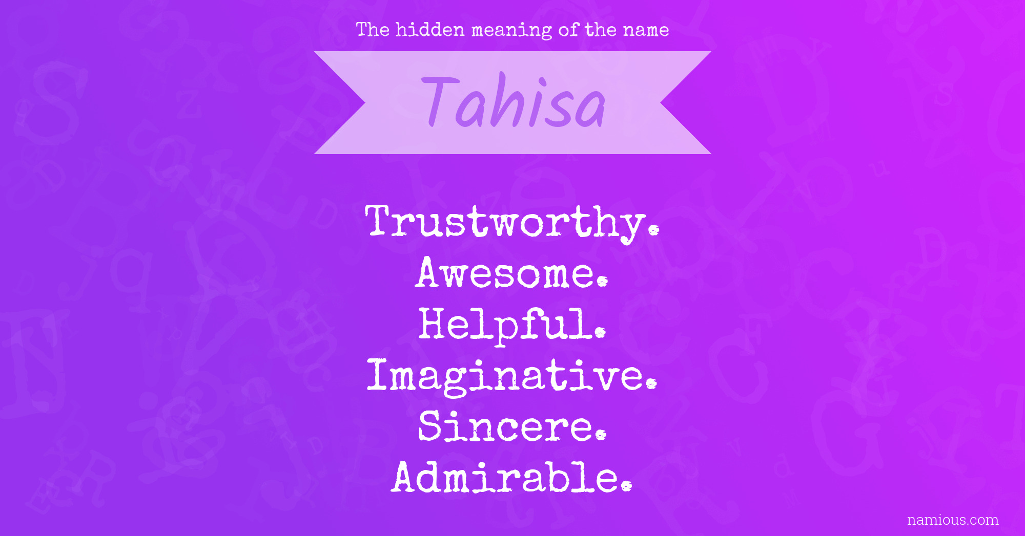 The hidden meaning of the name Tahisa