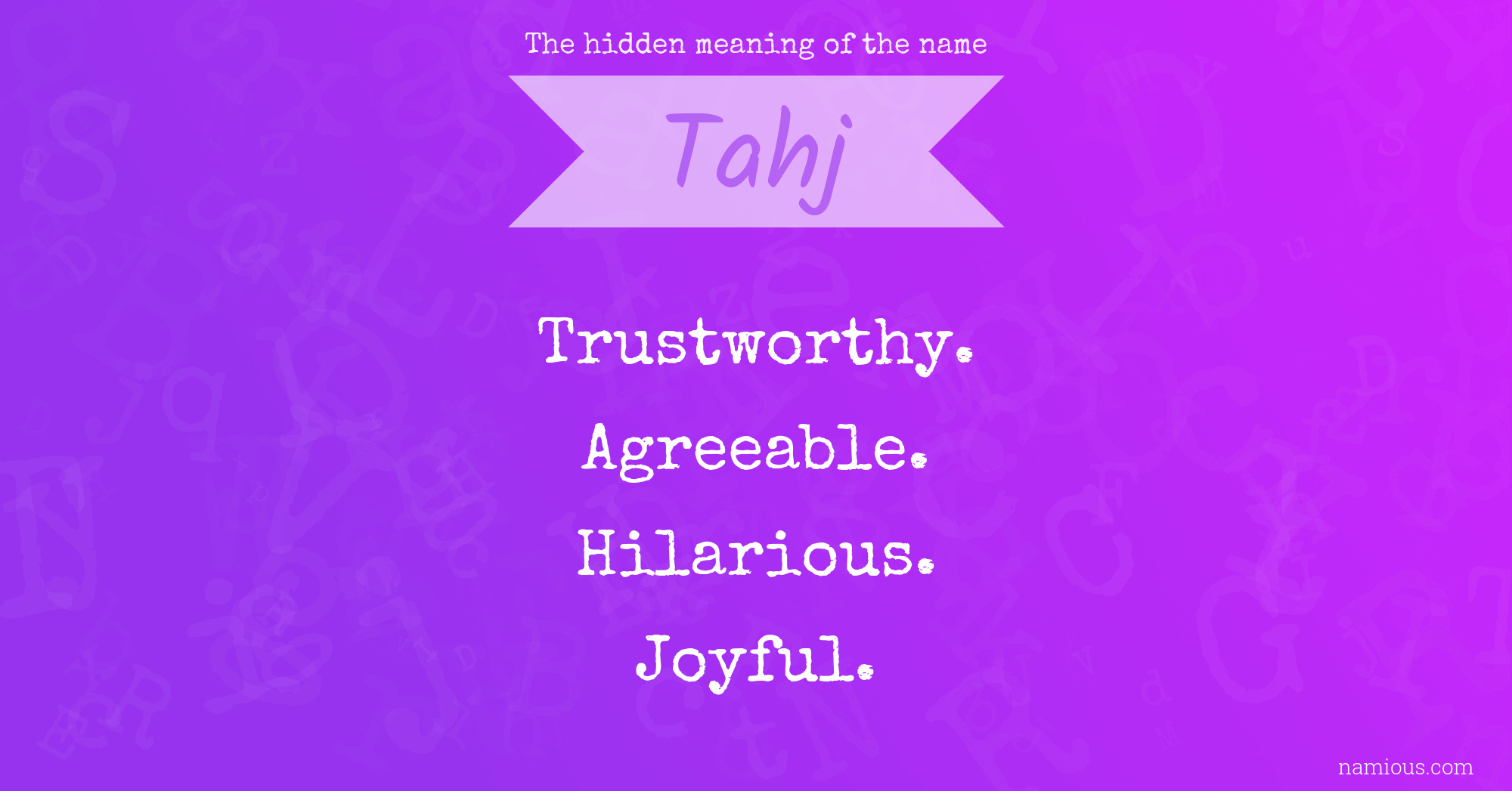 The hidden meaning of the name Tahj