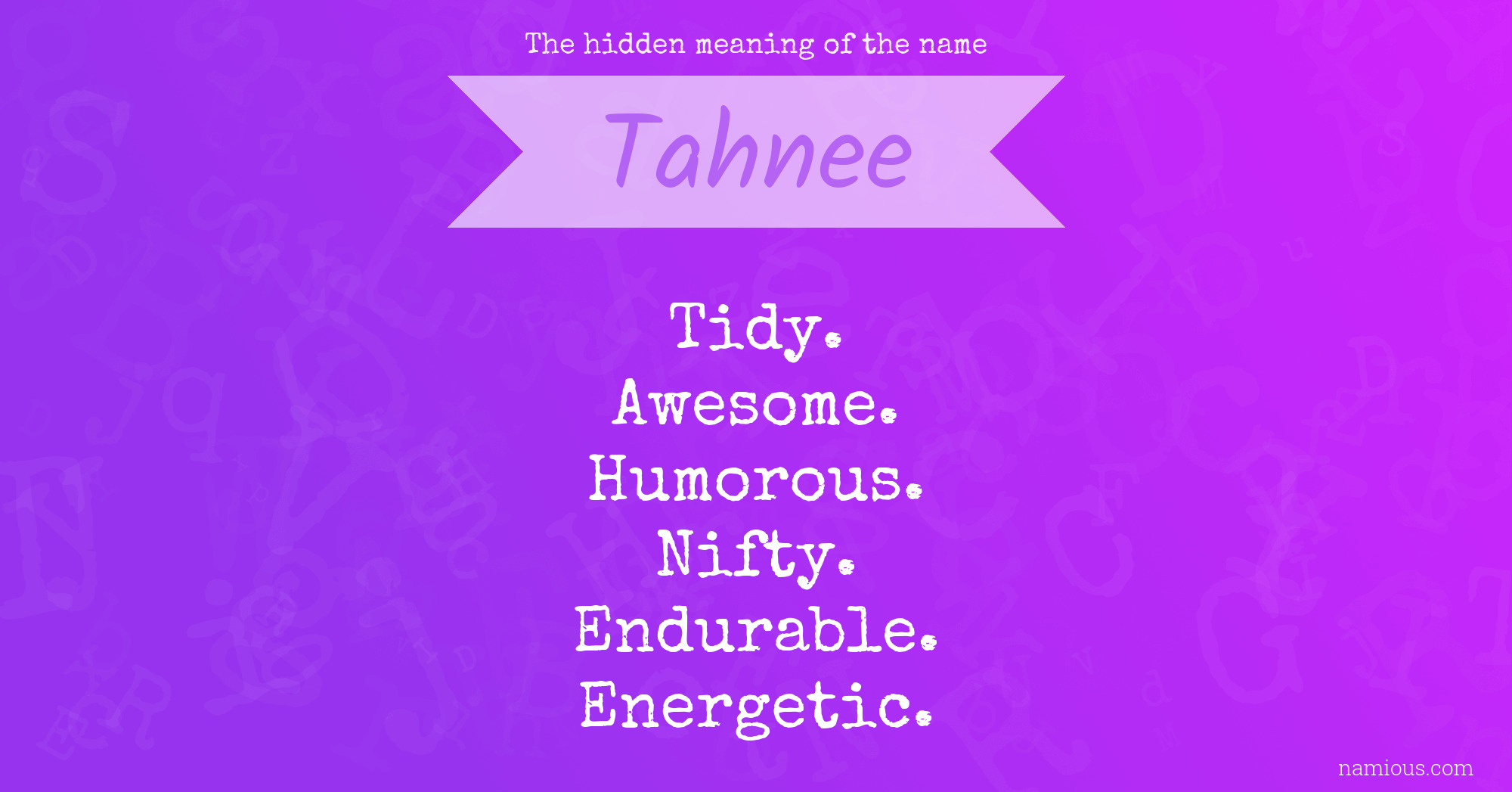 The hidden meaning of the name Tahnee