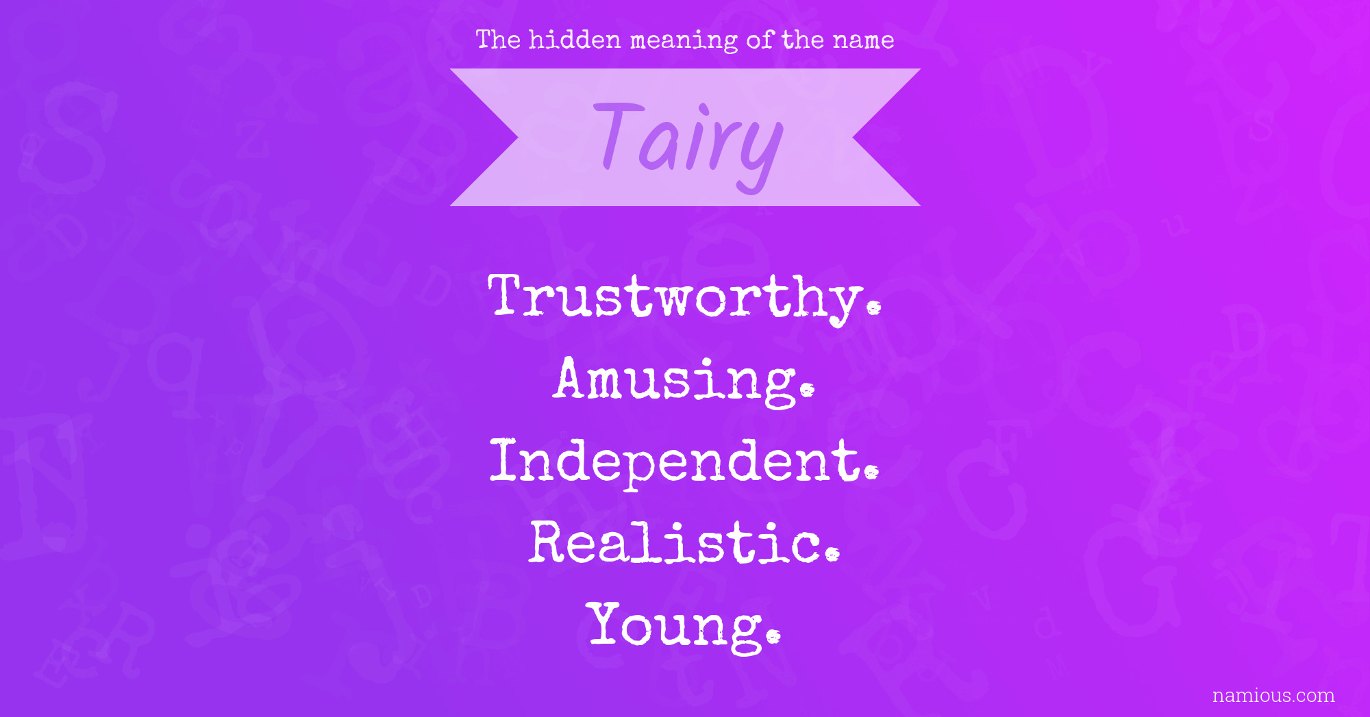 The hidden meaning of the name Tairy