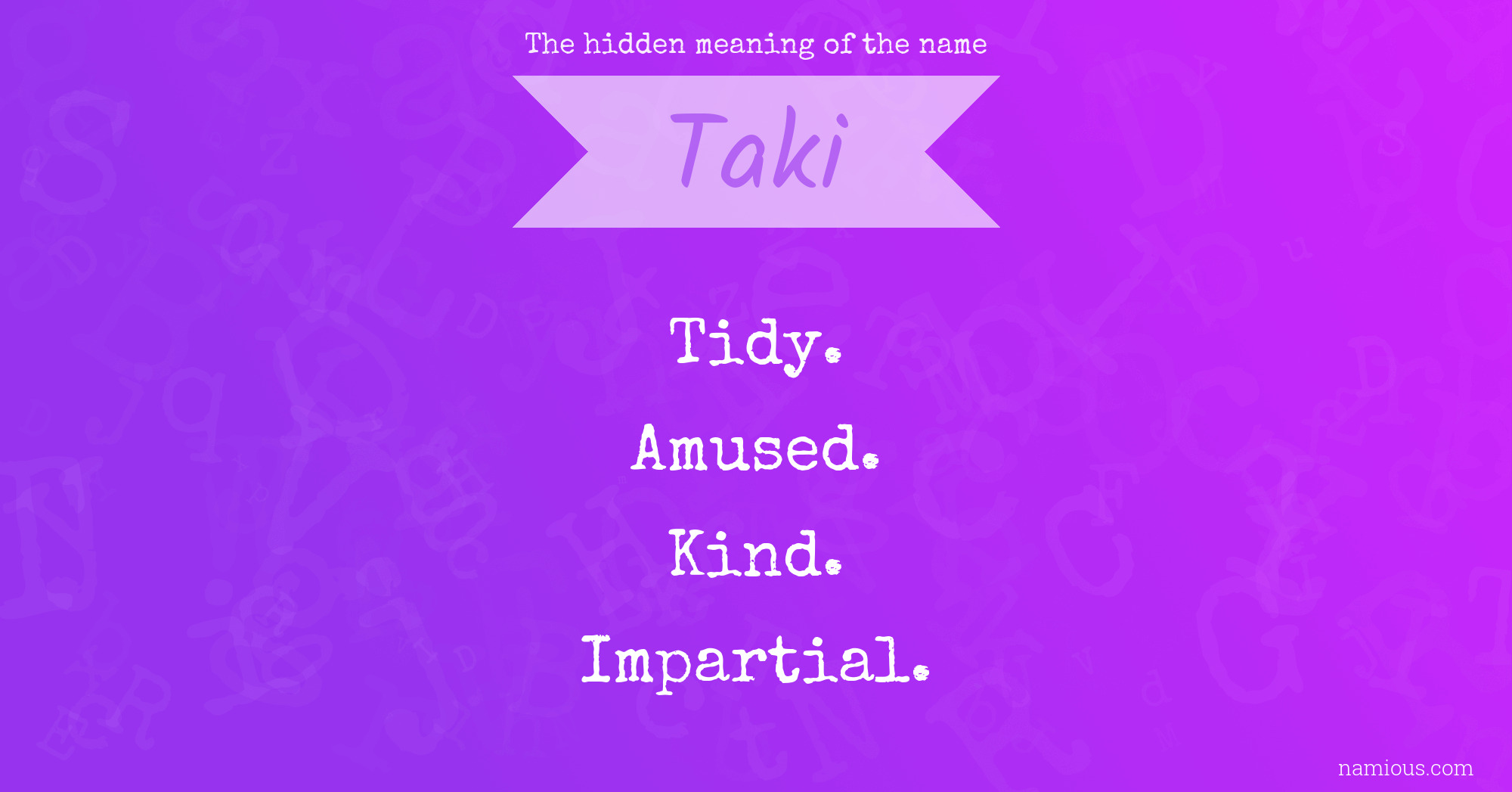 The hidden meaning of the name Taki