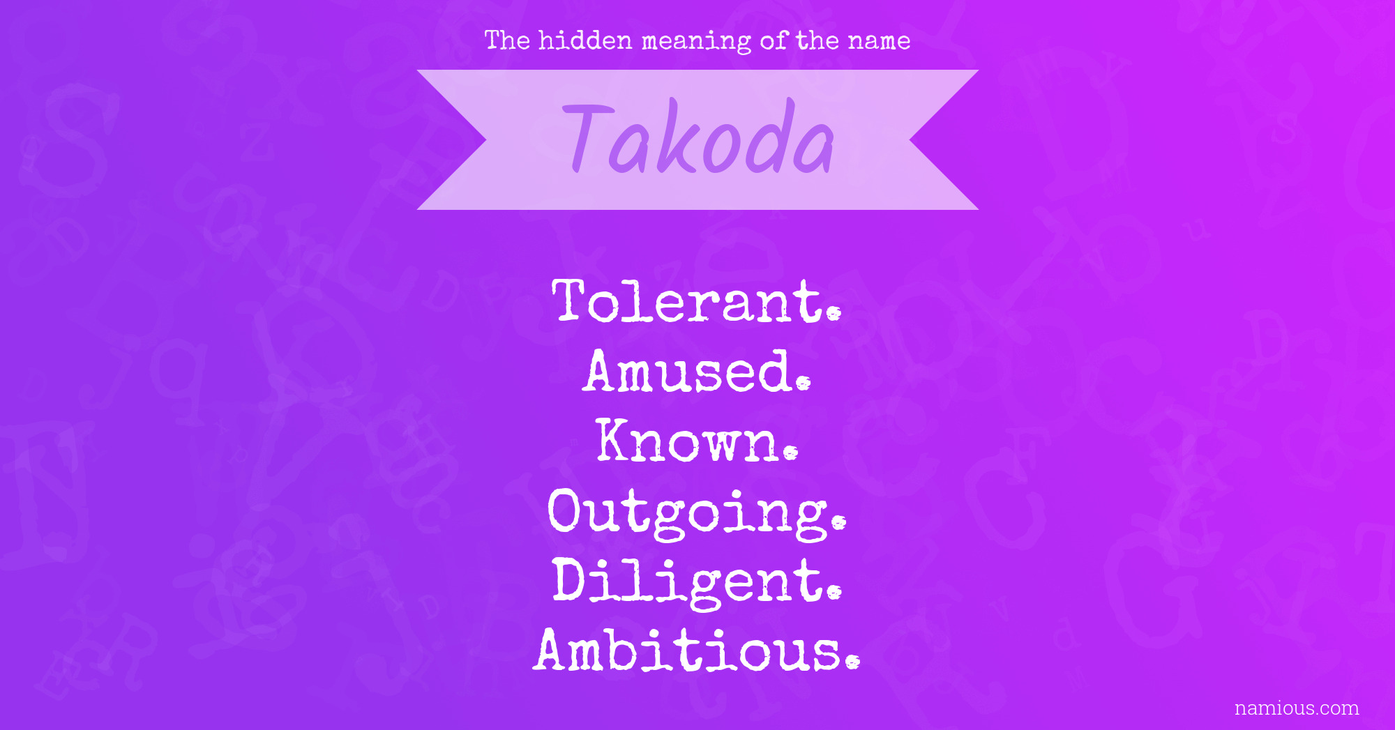 The hidden meaning of the name Takoda