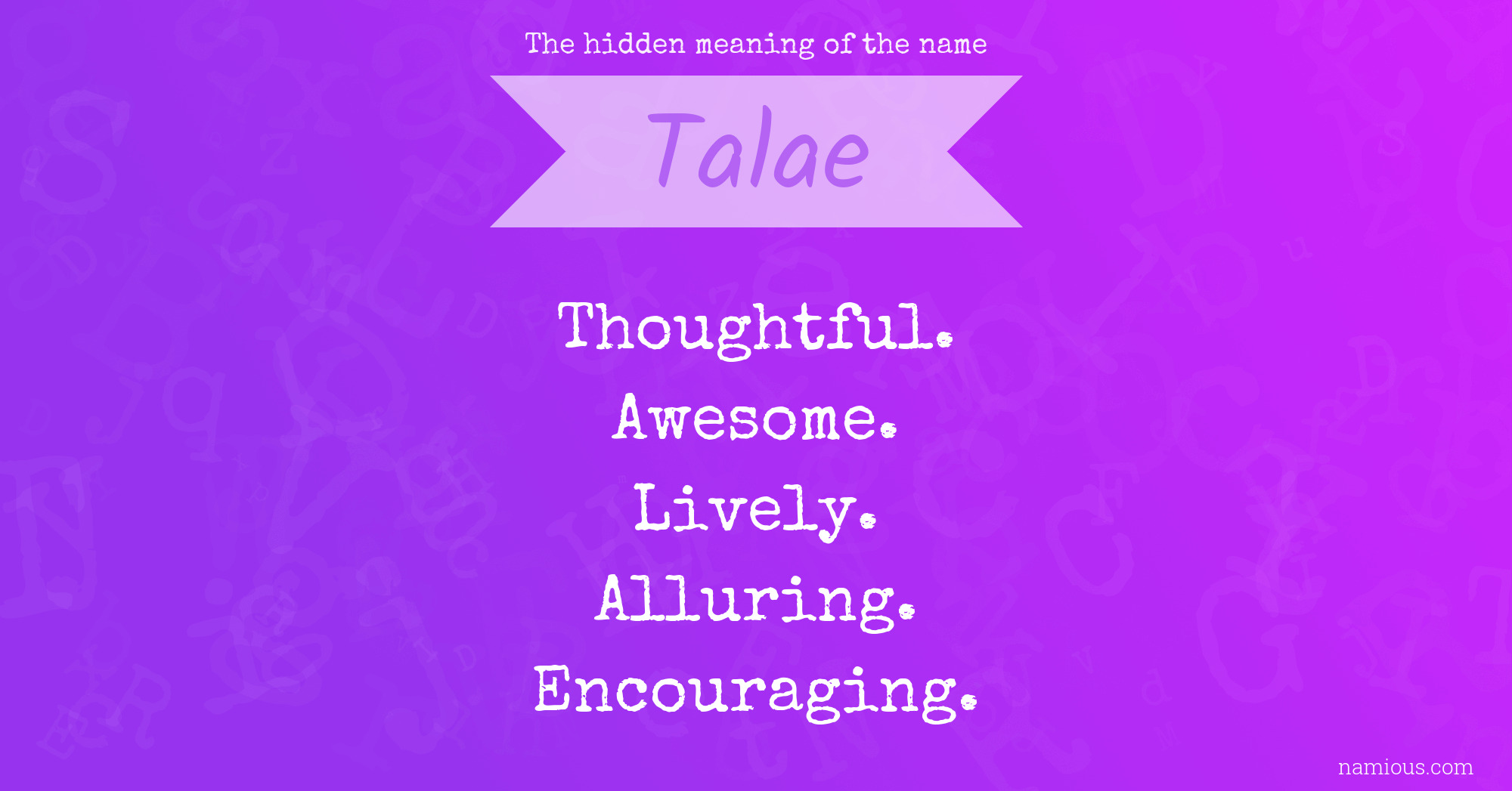 The hidden meaning of the name Talae