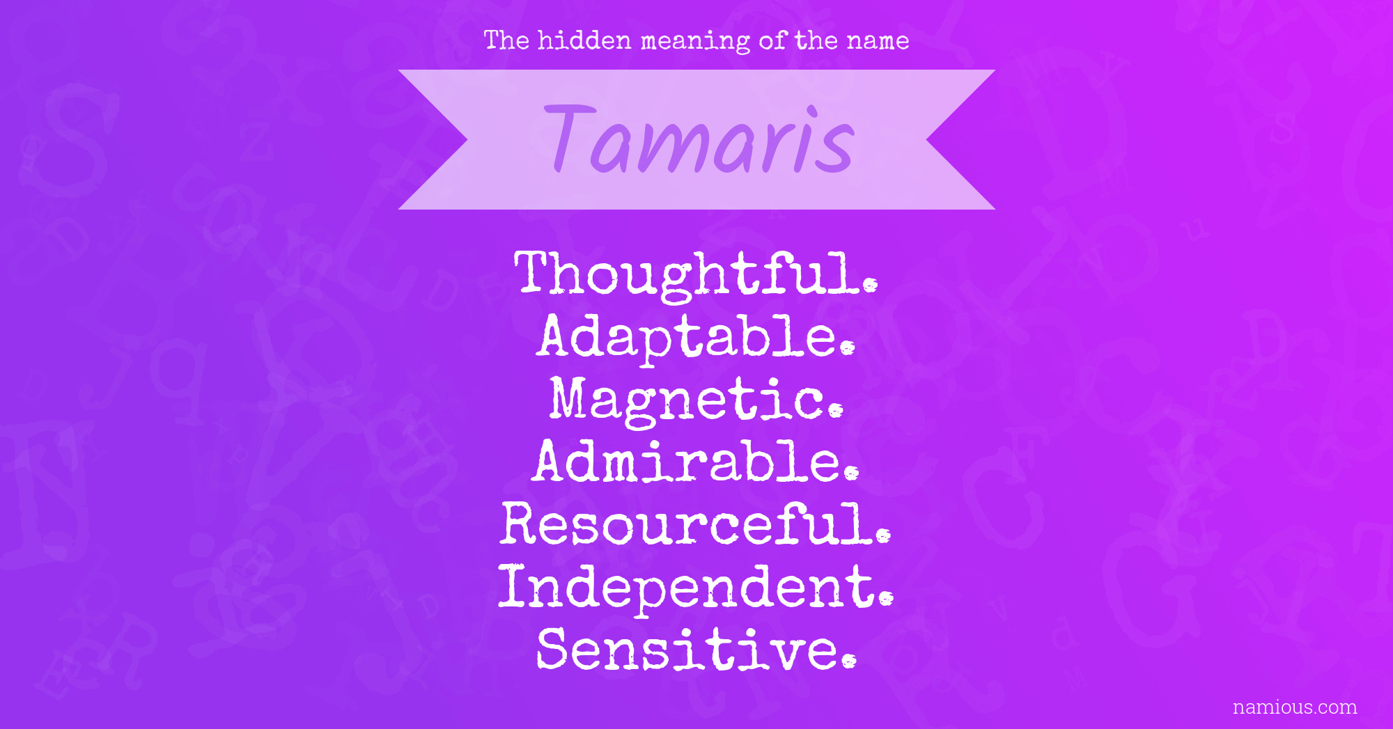 The hidden meaning of the name Tamaris