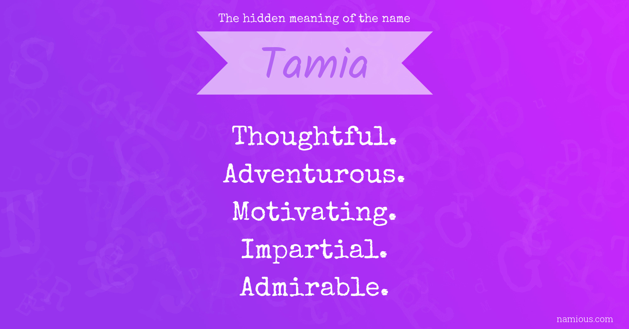 The hidden meaning of the name Tamia