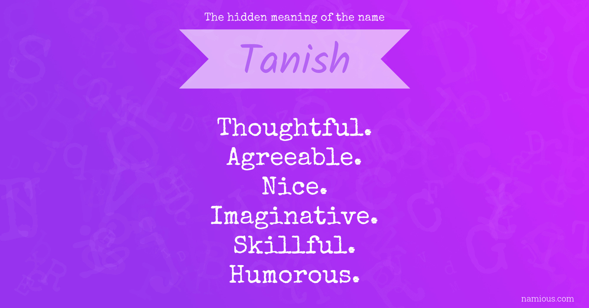 The hidden meaning of the name Tanish
