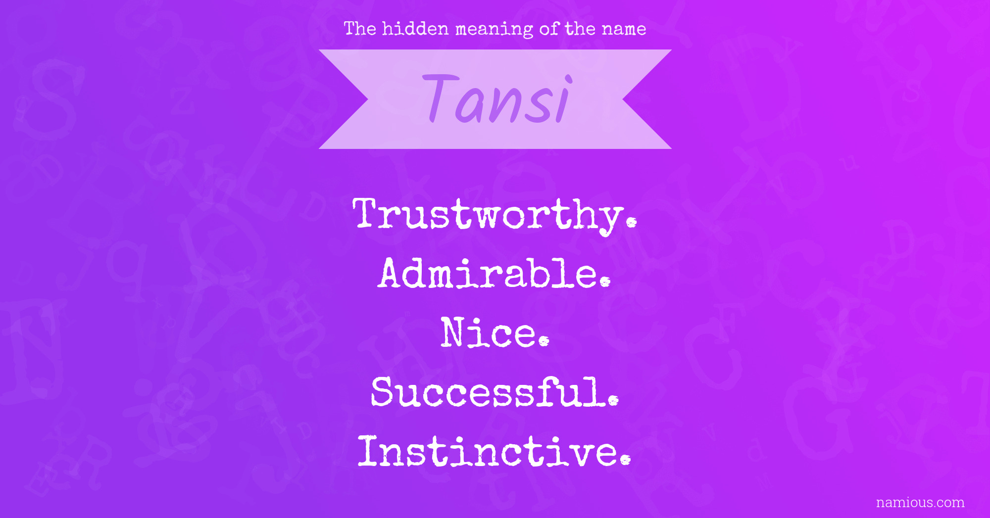The hidden meaning of the name Tansi