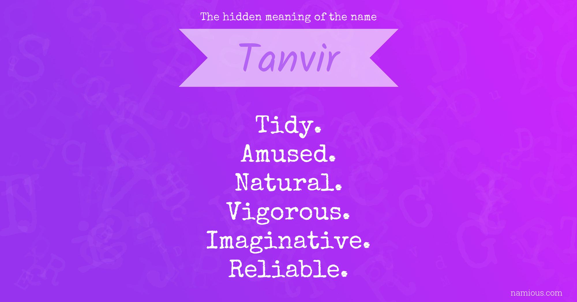 The hidden meaning of the name Tanvir