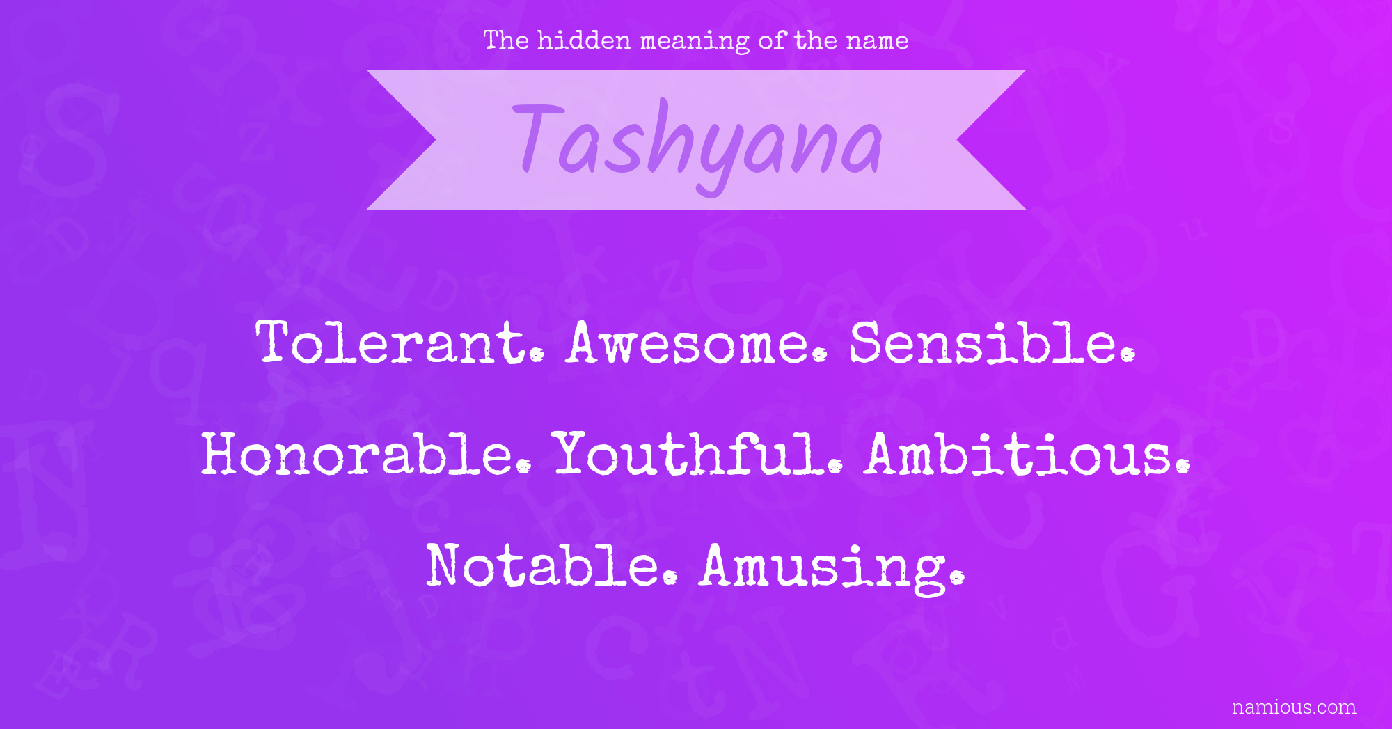The hidden meaning of the name Tashyana