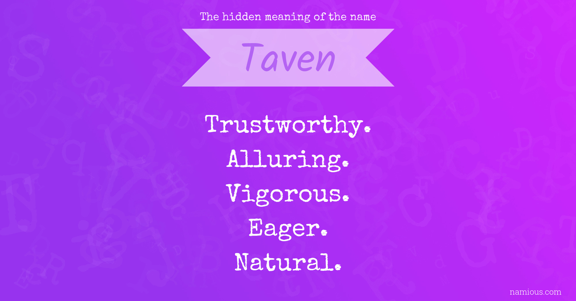 The hidden meaning of the name Taven