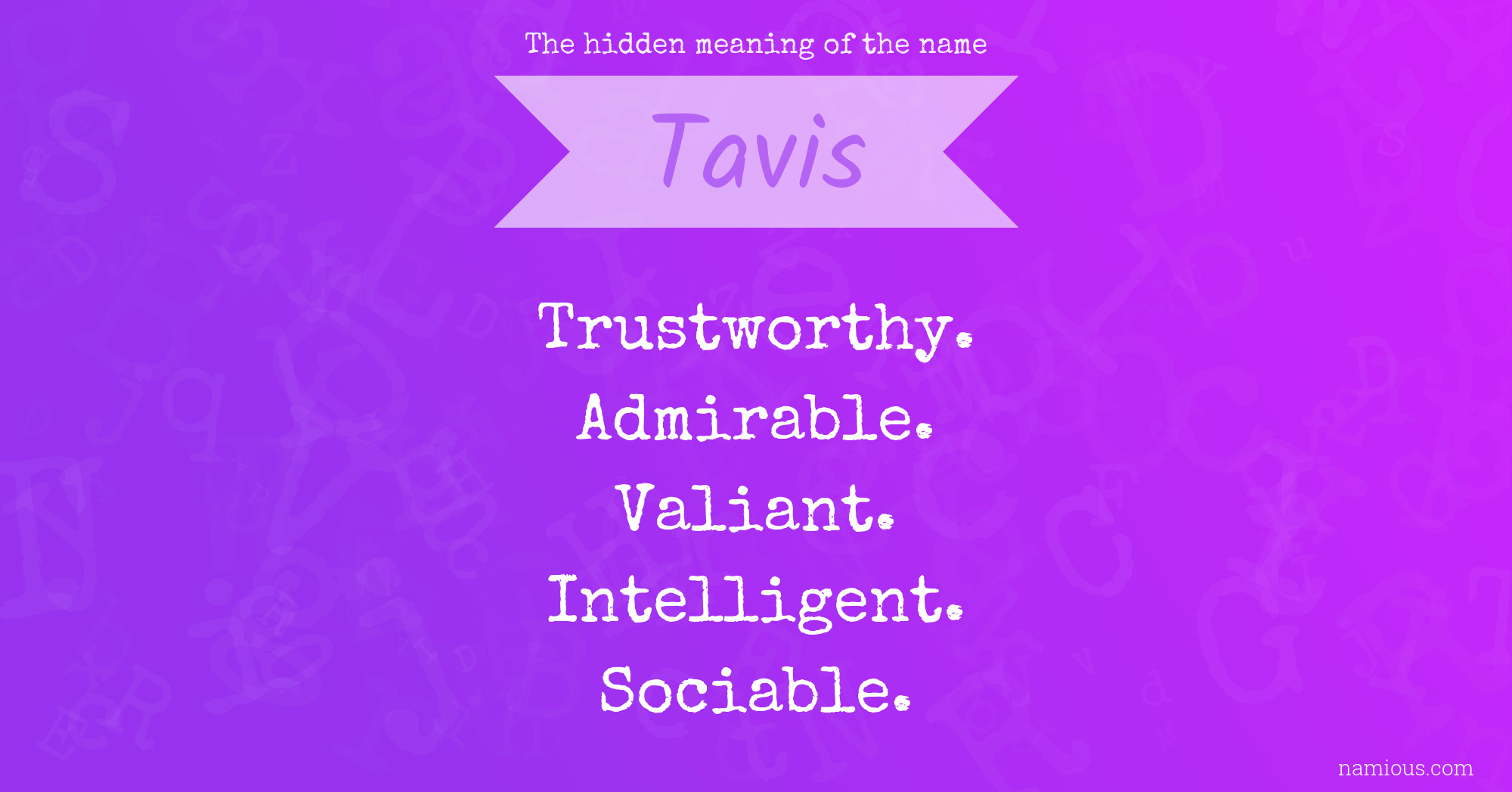 The hidden meaning of the name Tavis