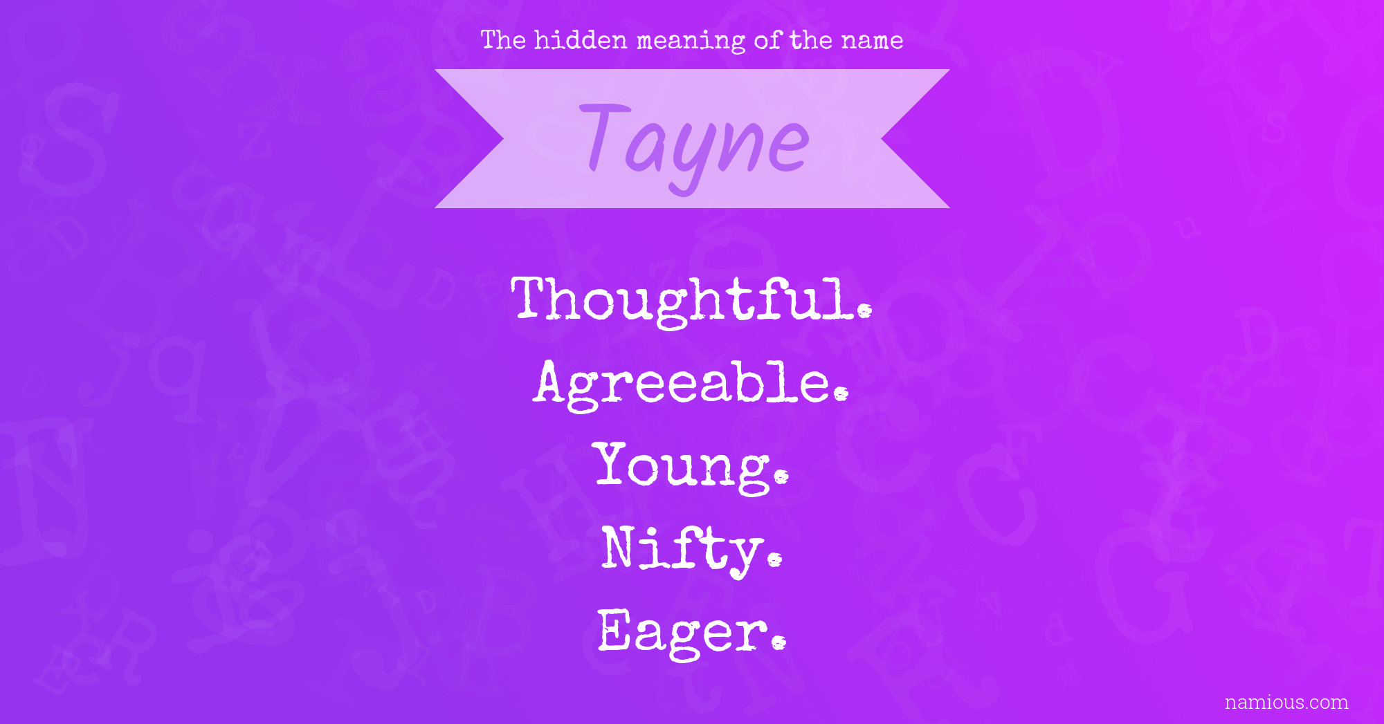 The hidden meaning of the name Tayne