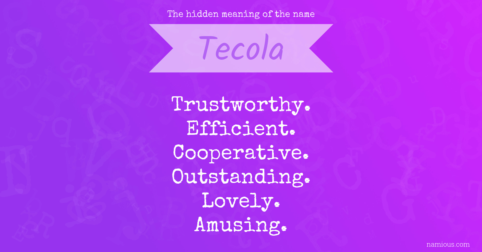 The hidden meaning of the name Tecola