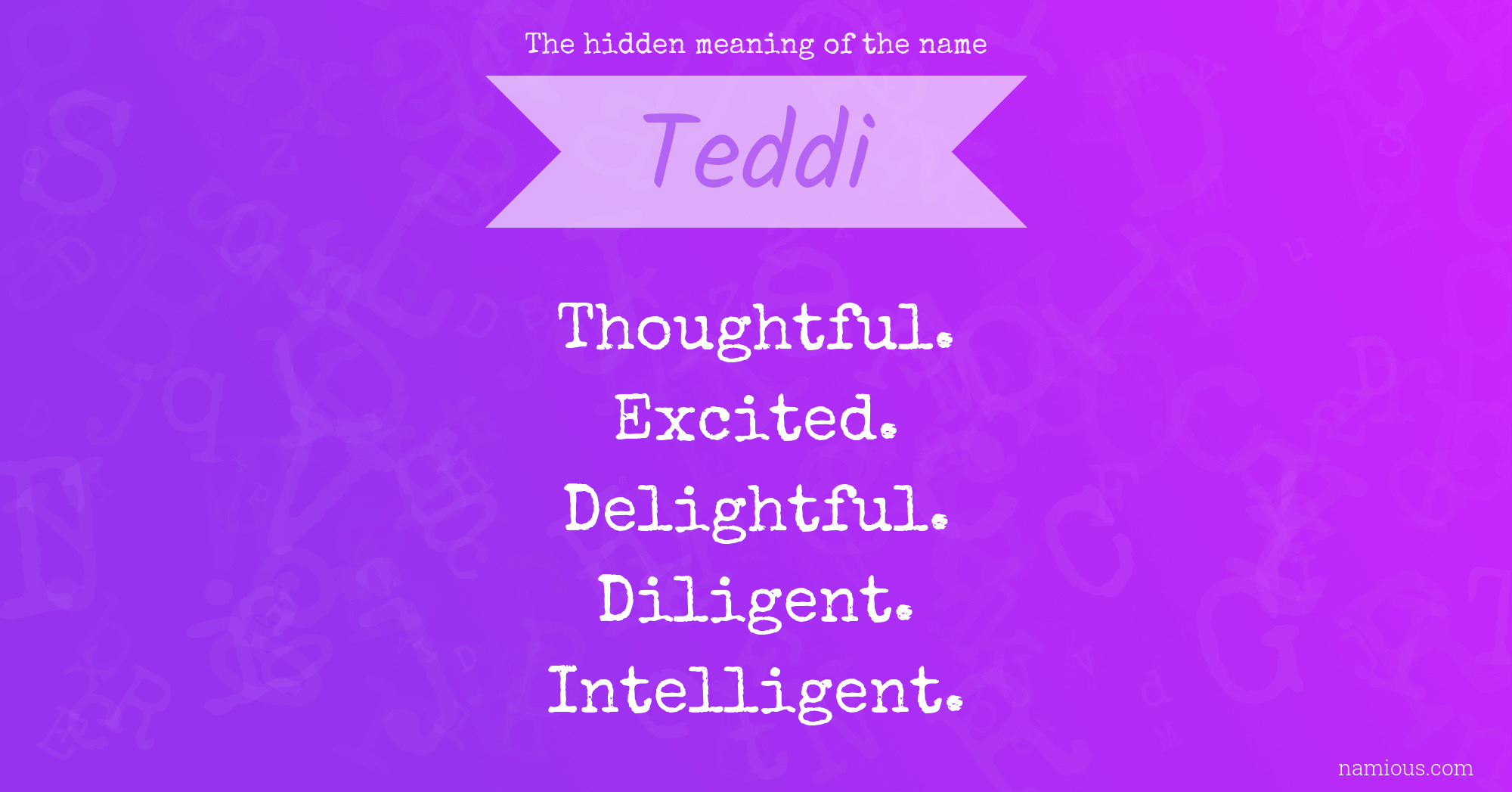 The hidden meaning of the name Teddi