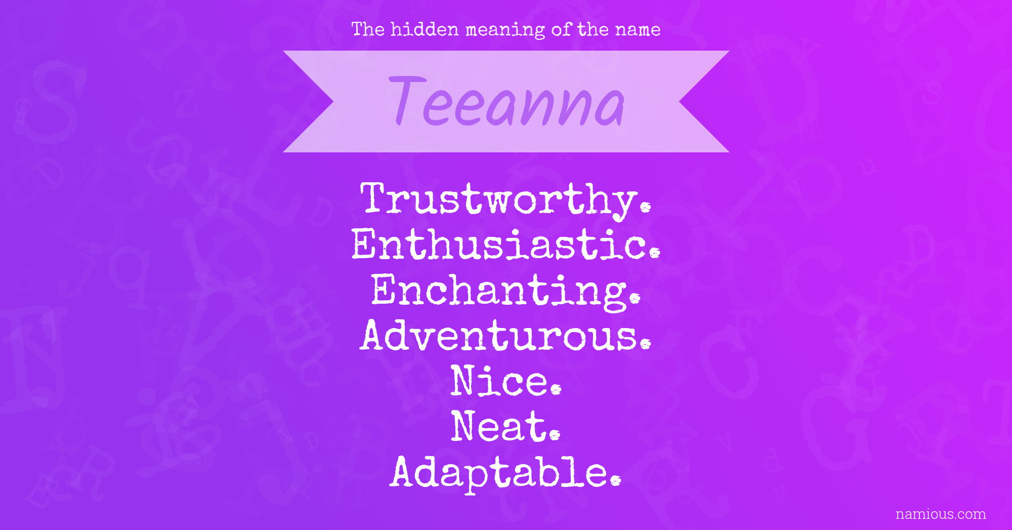 The hidden meaning of the name Teeanna